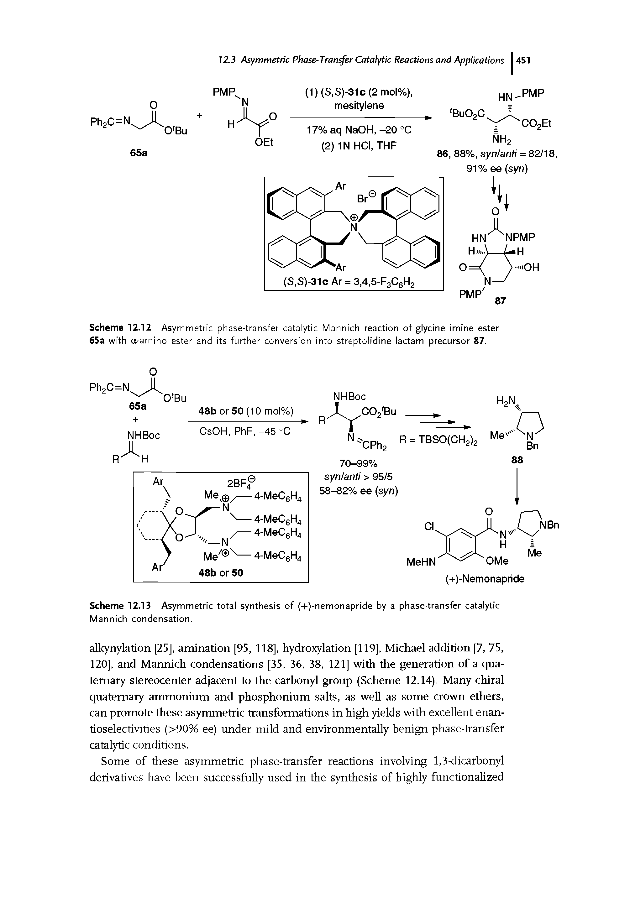 Scheme 12.12 Asymmetric phase-transfer catalytic Mannich reaction of glycine imine ester 65a with a-amino ester and its further conversion into streptolidine lactam precursor 87.