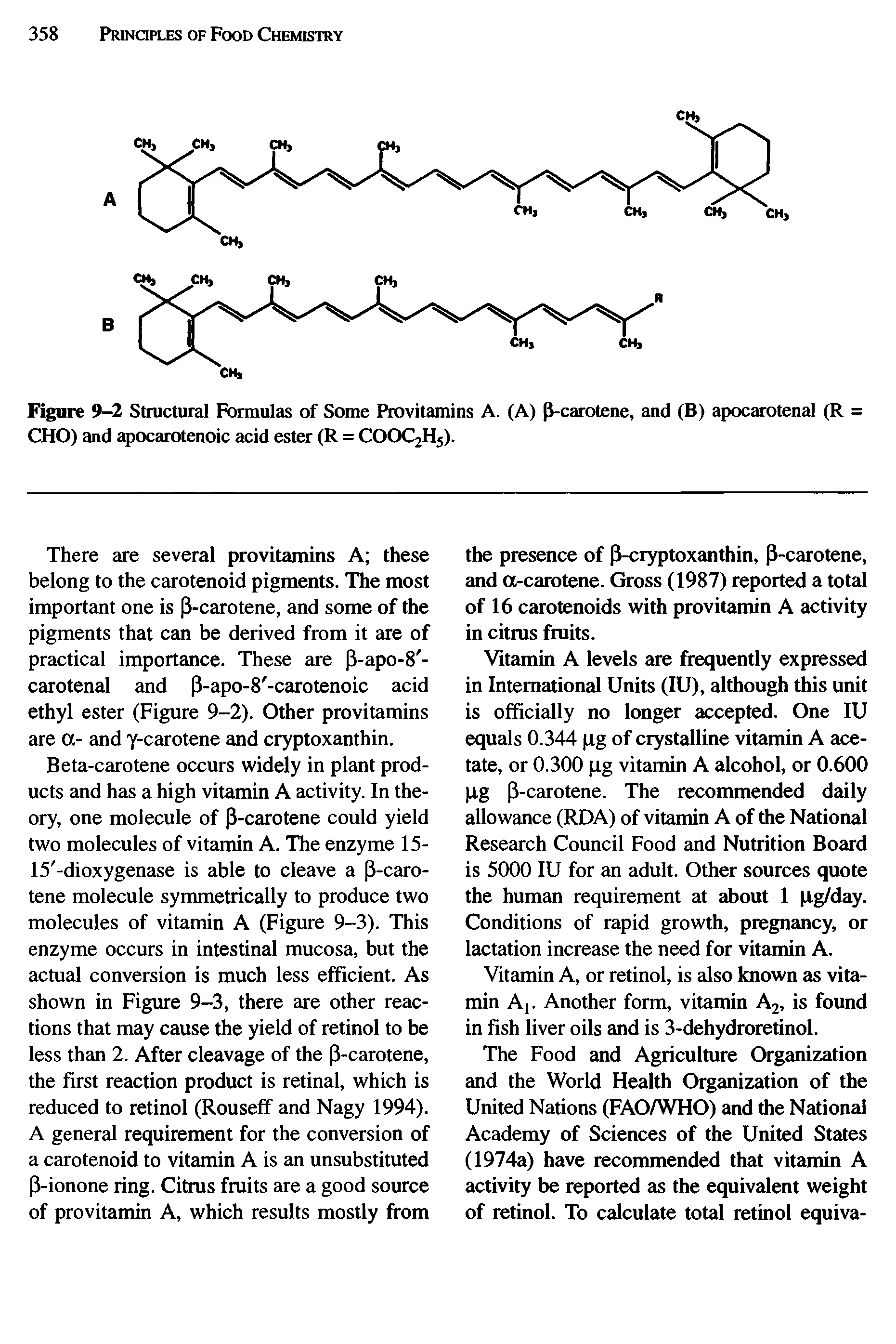 Figure 9-2 Structural Formulas of Some Provitamins A. (A) P-carotene, and (B) apocarotenal (R = CHO) and apocarotenoic acid ester (R = COOC2H5).