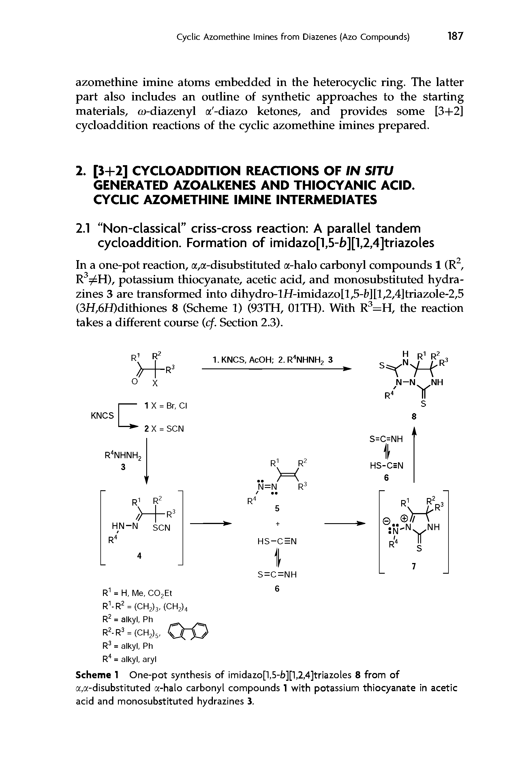 Scheme 1 One-pot synthesis of lmldazo[l,5-b][l,2,4]triazoles 8 from of a,a-dlsubstltuted a-halo carbonyl compounds 1 with potassium thiocyanate in acetic acid and monosubstituted hydrazines 3.