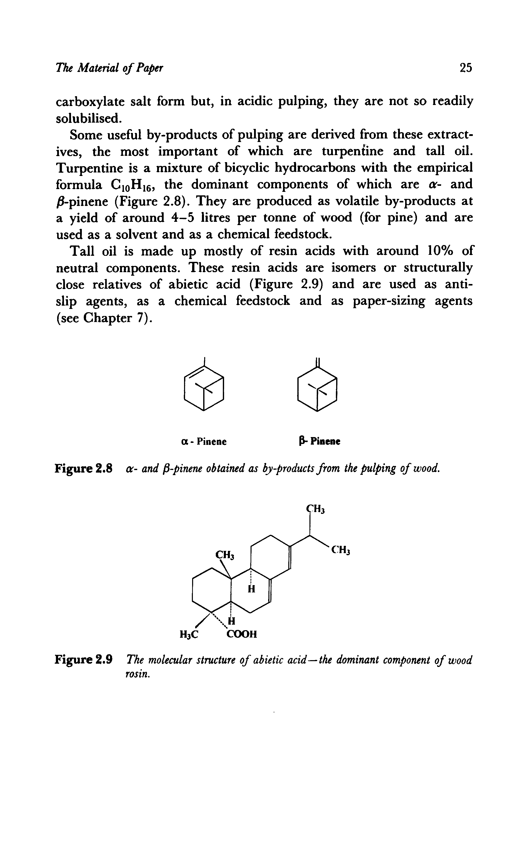 Figure 2.9 The molecular structure of abietic acid—the dominant component of wood rosin.