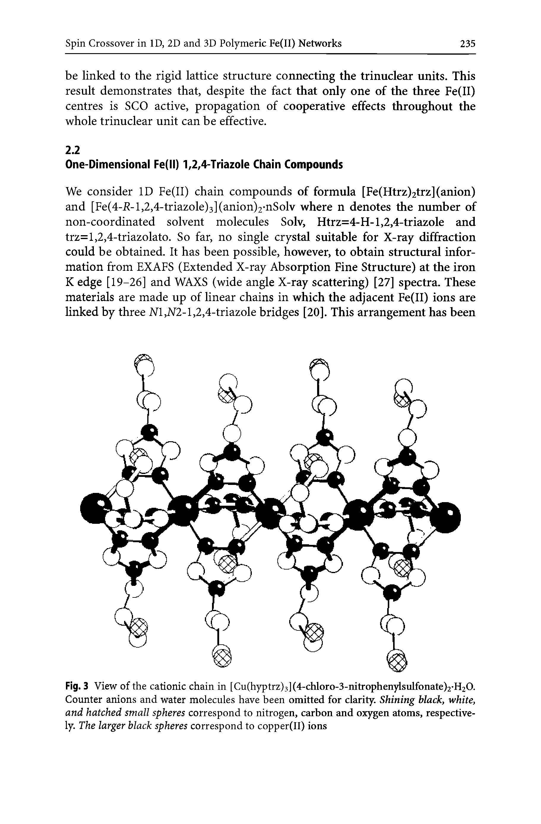 Fig. 3 View of the cationic chain in [Cu(hyptrz)3](4-chloro-3-nitrophenylsulfonate)2-H20. Counter anions and water molecules have been omitted for clarity. Shitting black, white, and hatched small spheres correspond to nitrogen, carbon and oxygen atoms, respectively. The larger black spheres correspond to copper(II) ions...