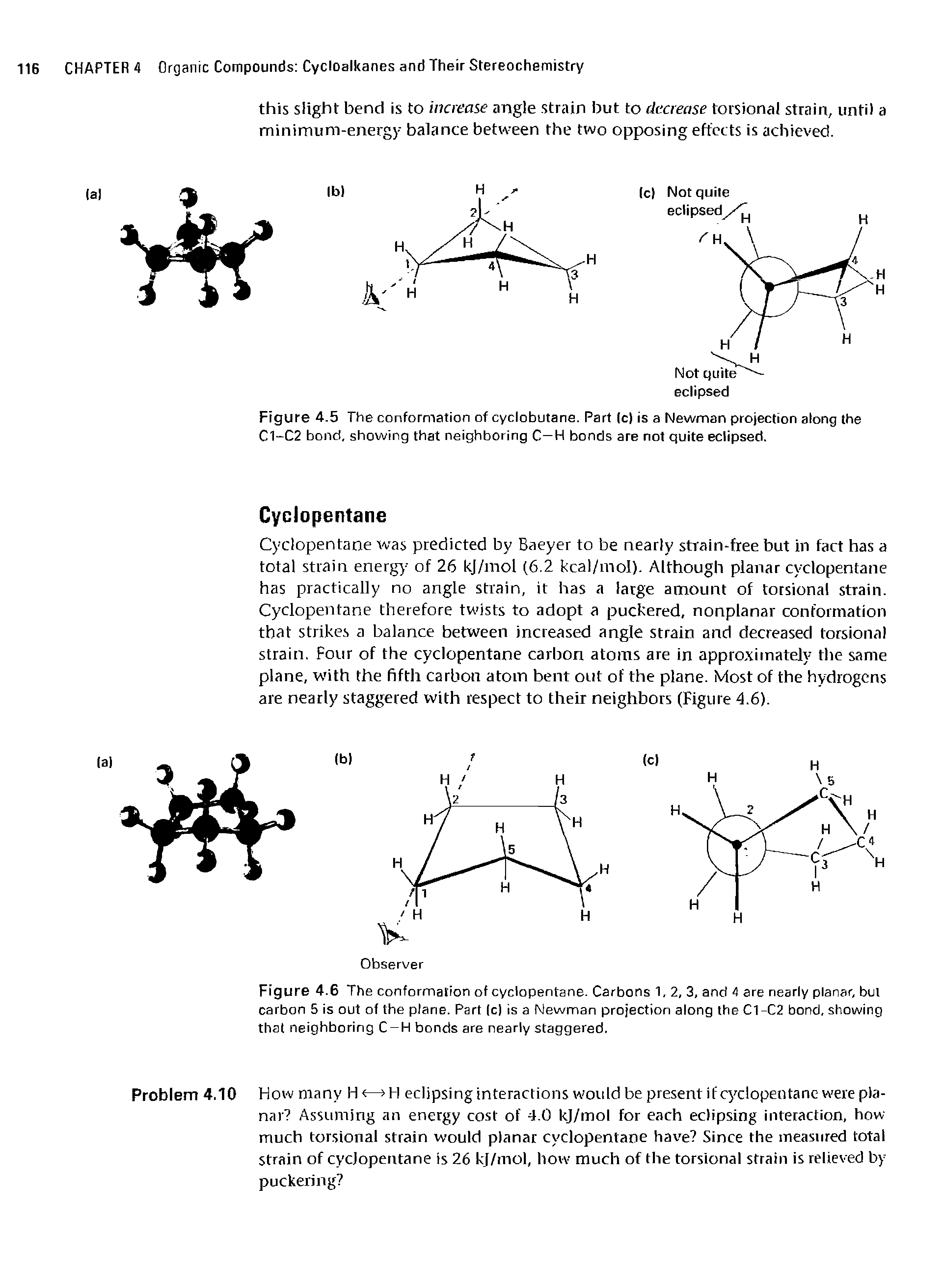 Figure 4.6 The conformation of cyclopentane. Carbons 1, 2, 3, and 4 are nearly planar, but carbon 5 is out of the plane. Part (c) is a Newman projection along the C1-C2 bond, showing that neighboring C-H bonds are nearly staggered.