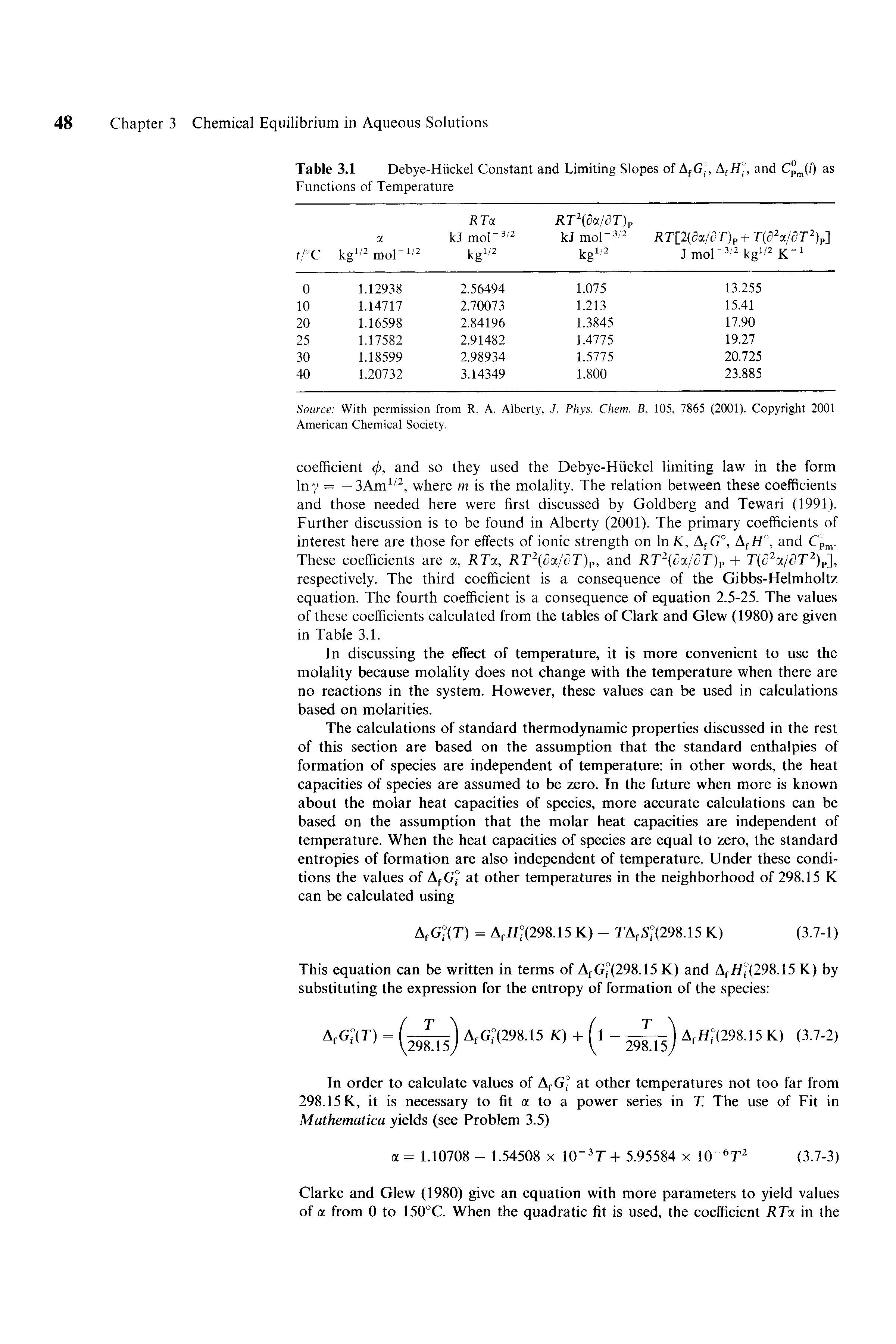 Table 3.1 Debye-Hiickel Constant and Limiting Slopes of AfG(, AfH., and Cpm(i) as Functions of Temperature...