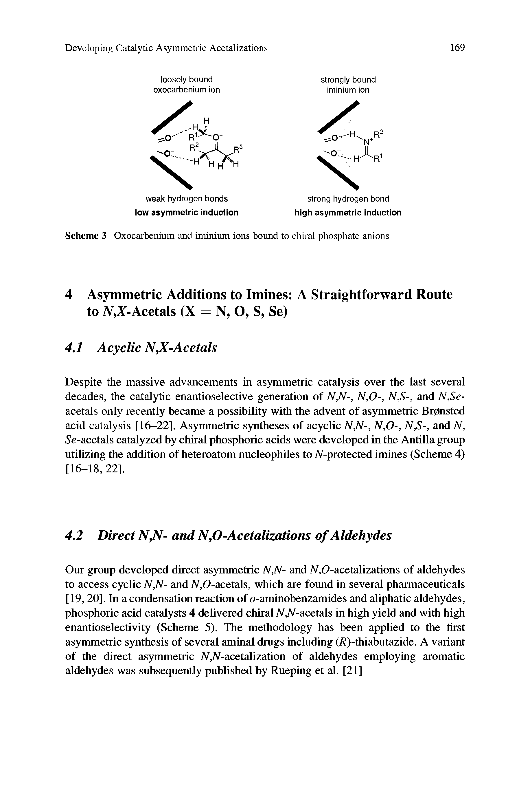 Scheme 3 Oxocarbenium and iminium ions bound to chiral phosphate anions...