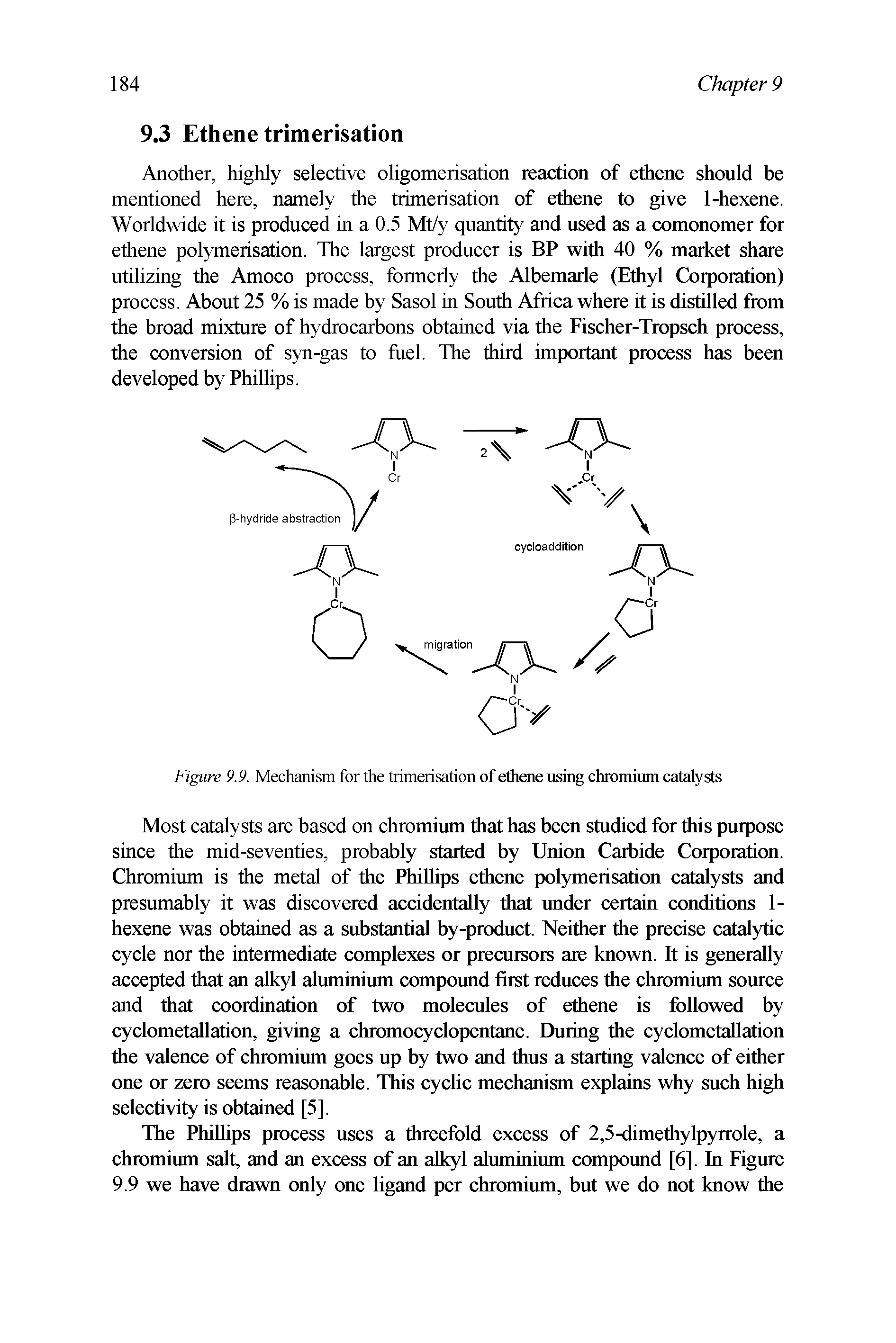 Figure 9.9. Mechanism for the trimerisation of ethene using chromium catalysts...