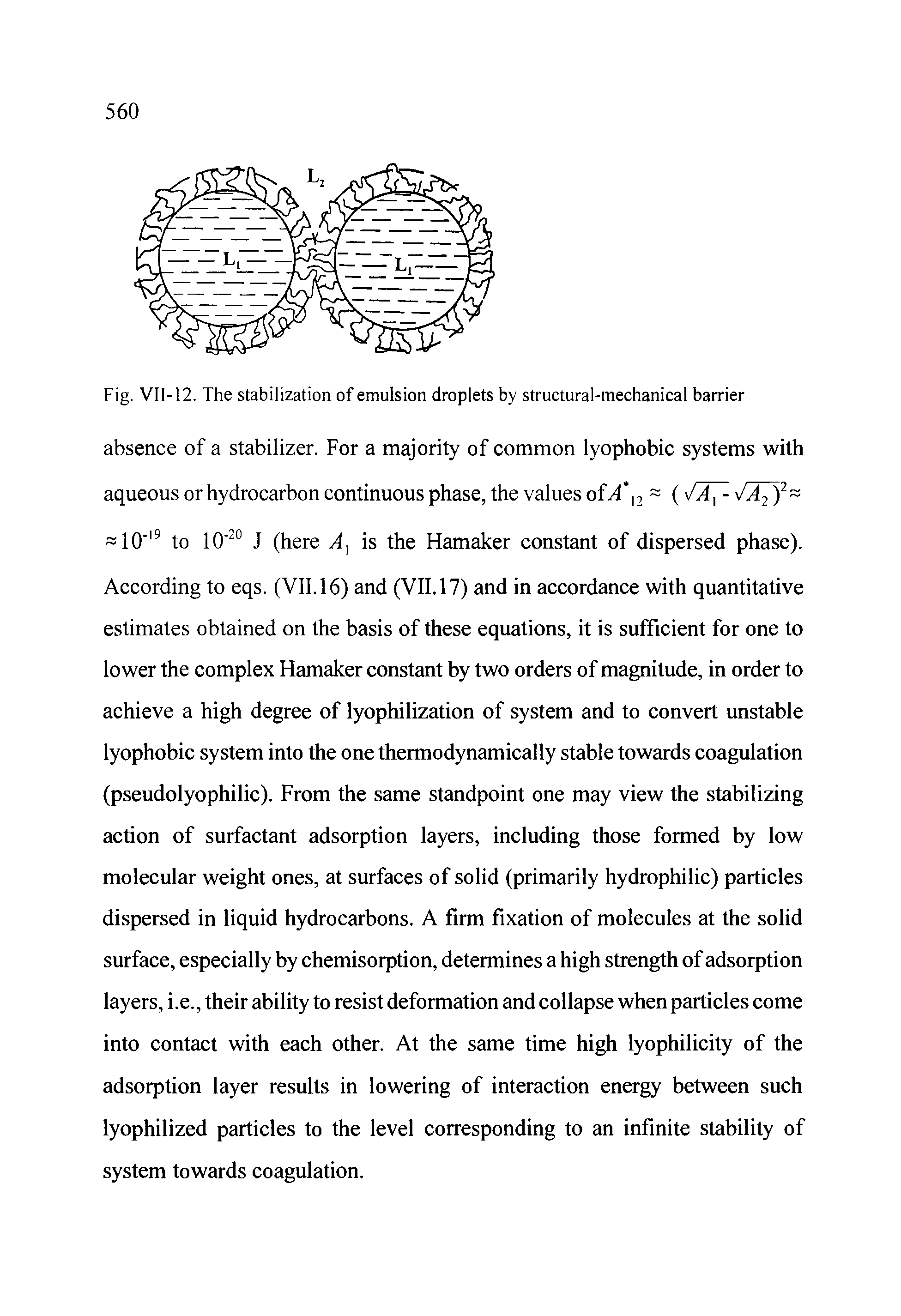 Fig. VII-12. The stabilization of emulsion droplets by structural-mechanical barrier...