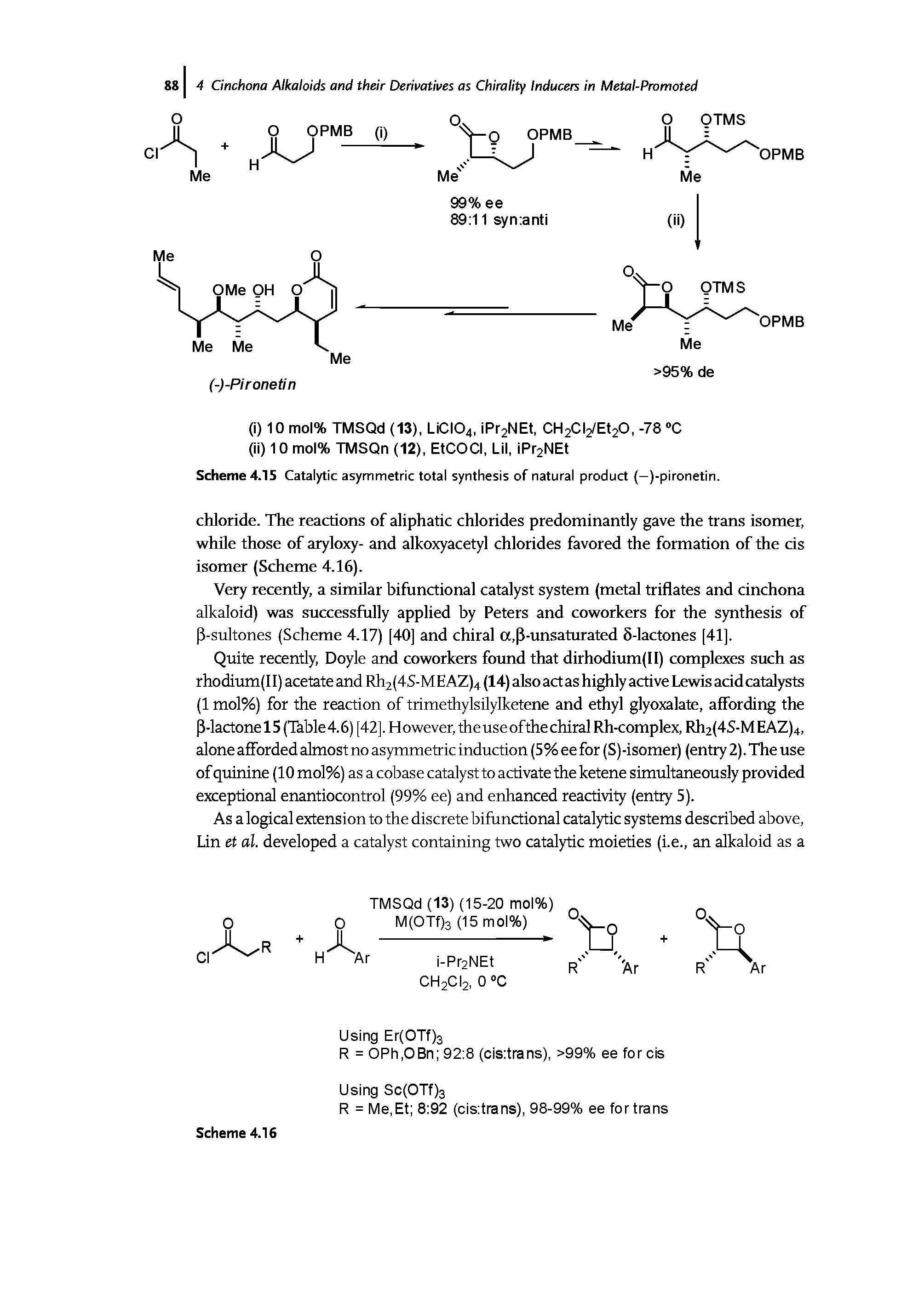 Scheme 4.15 Catalytic asymmetric total synthesis of natural product (-)-pironetin.