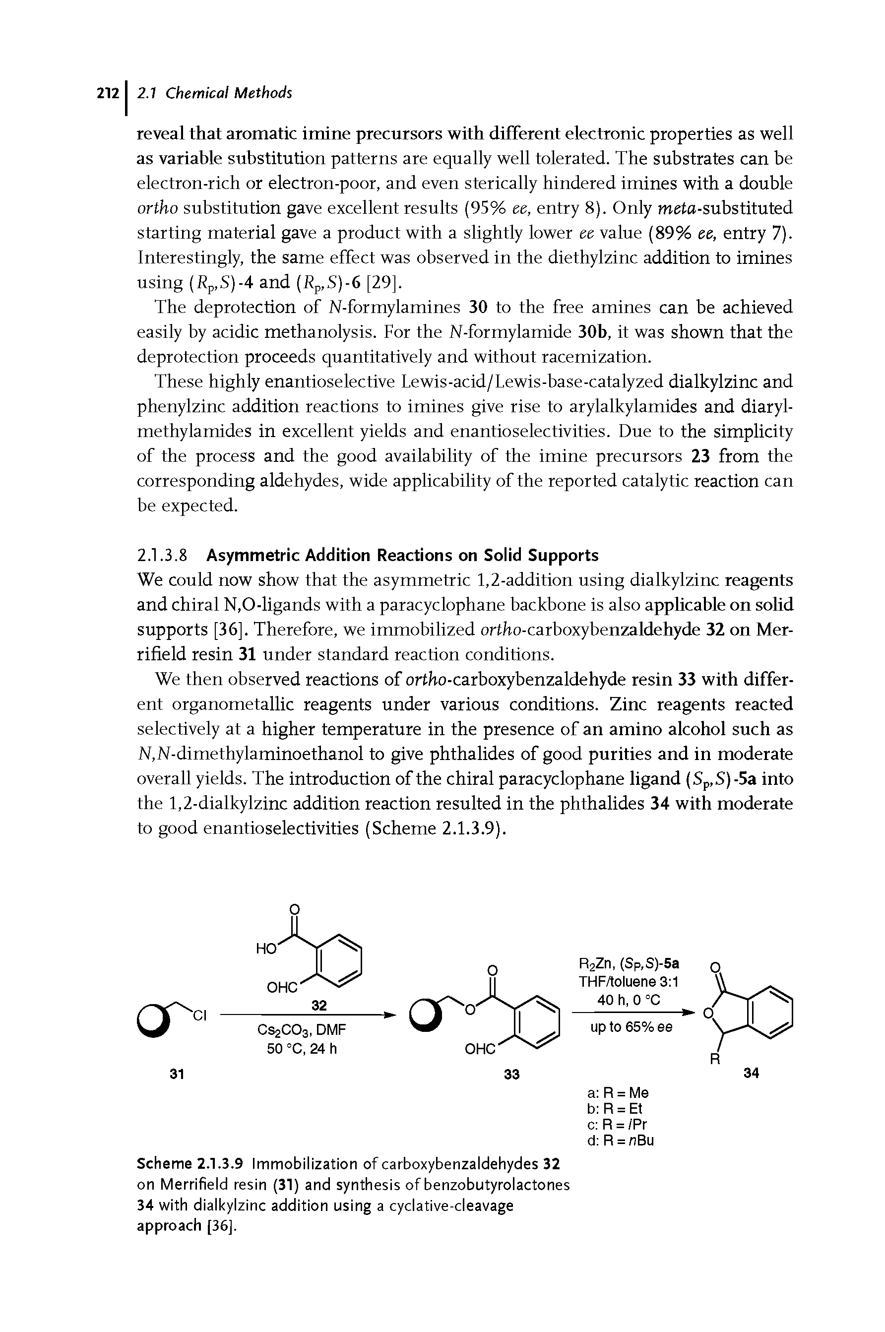 Scheme 2.1.3.9 Immobilization of carboxybenzaldehydes 32 on Merrifield resin (31) and synthesis of benzobutyrolactones 34 with dialkylzinc addition using a cyclative-cleavage approach [36].