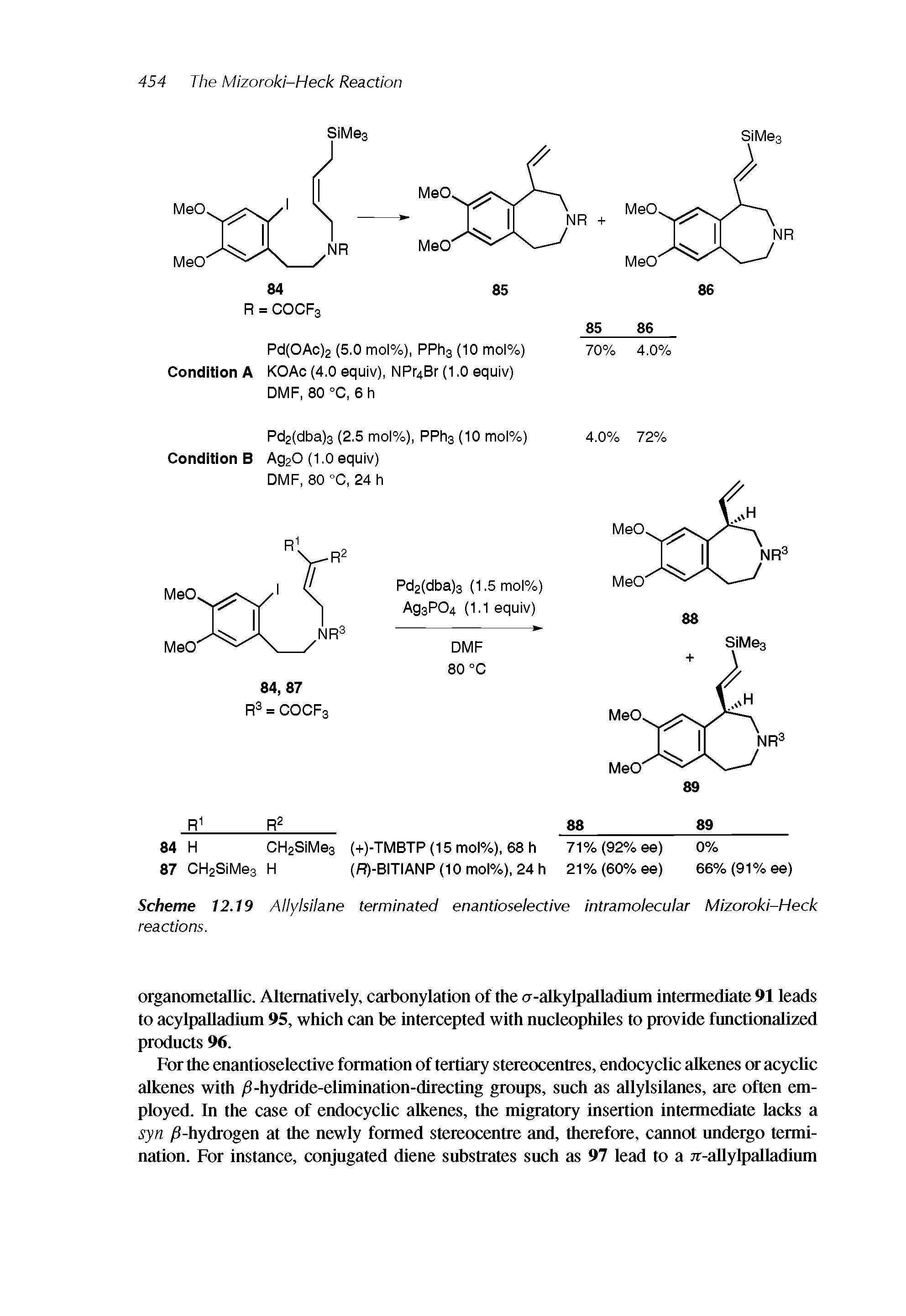 Scheme 12.19 Allylsilane terminated enantioselective intramolecular Mizoroki-Heck reactions.