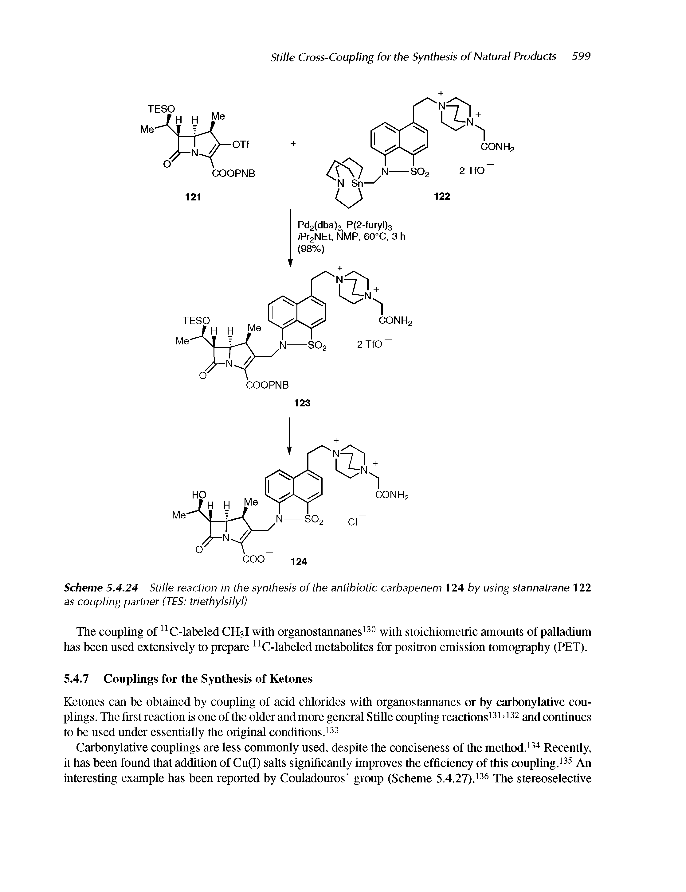 Scheme 5.4.24 Stille reaction in the synthesis of the antibiotic carbapenem 124 by using stannatrane 122 as coupling partner (TES triethylsilyl)...