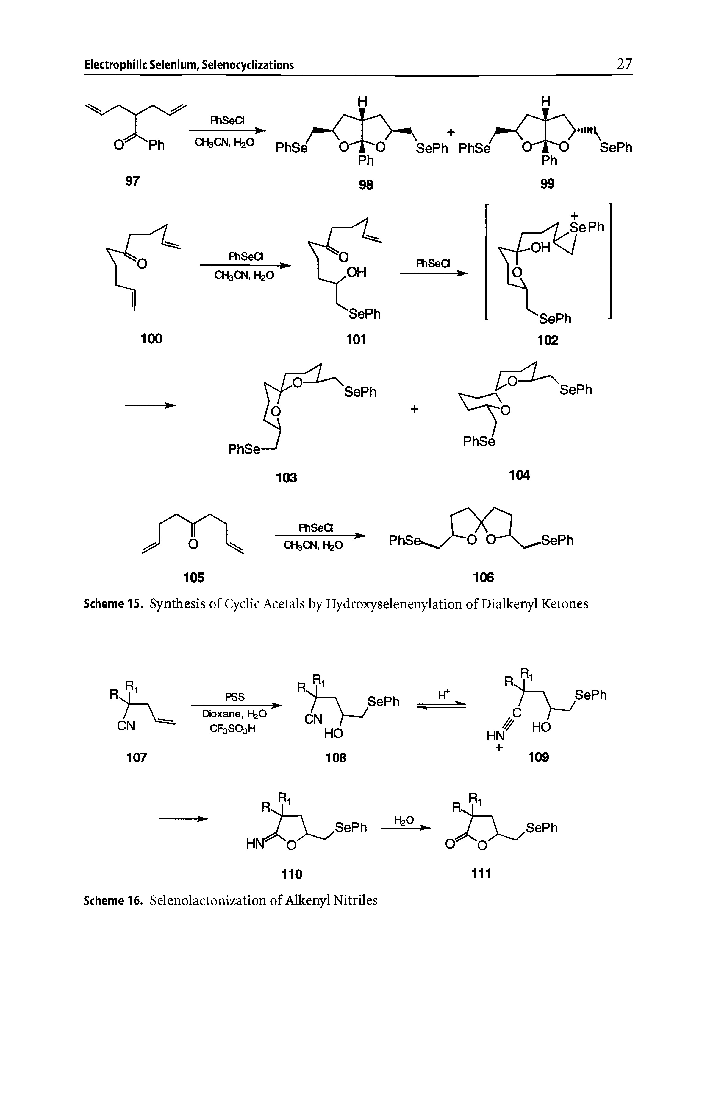 Scheme 15. Synthesis of Cyclic Acetals by Hydroxyselenenylation of Dialkenyl Ketones...