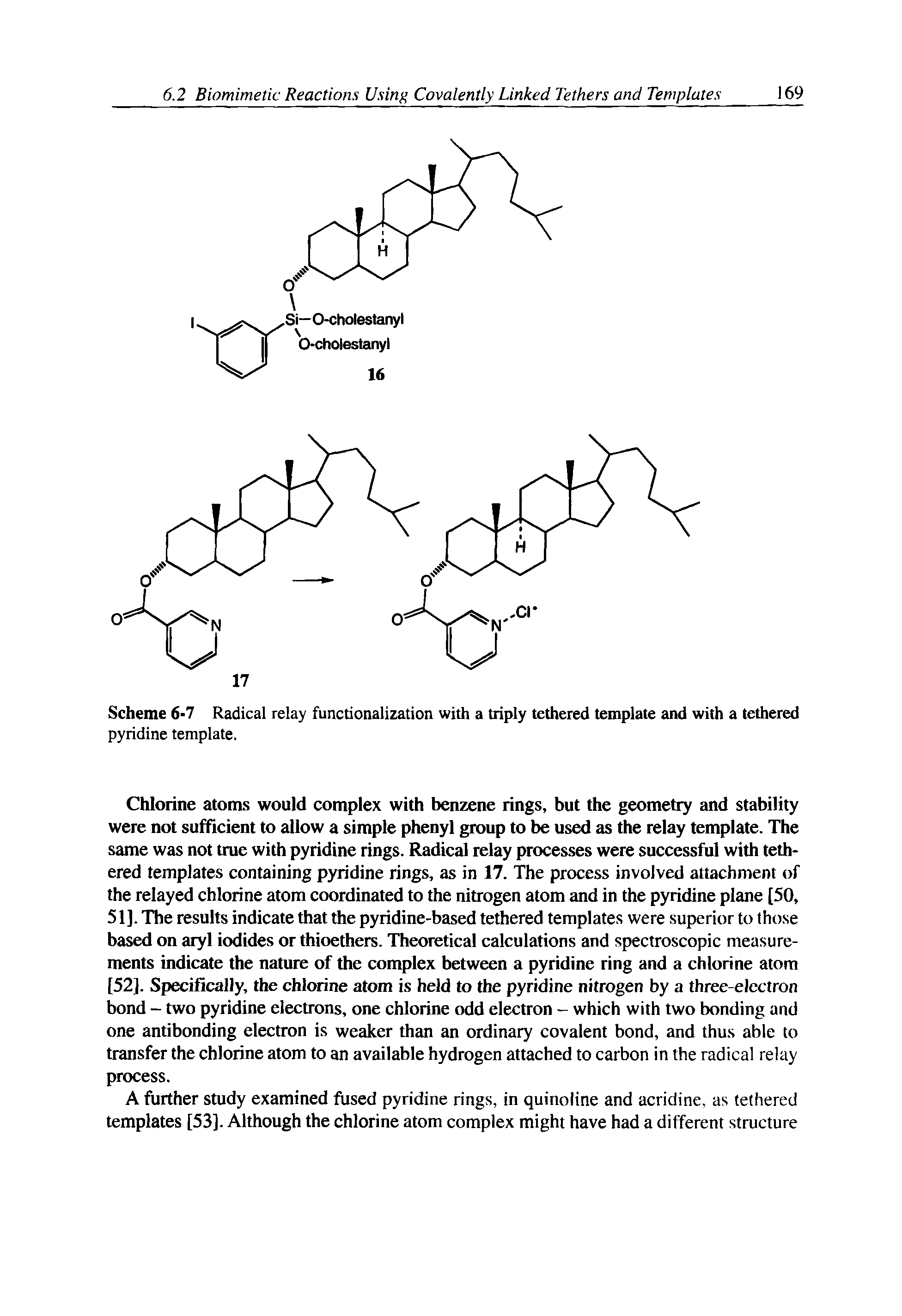 Scheme 6-7 Radical relay functionalization with a triply tethered template and with a tethered pyridine template.