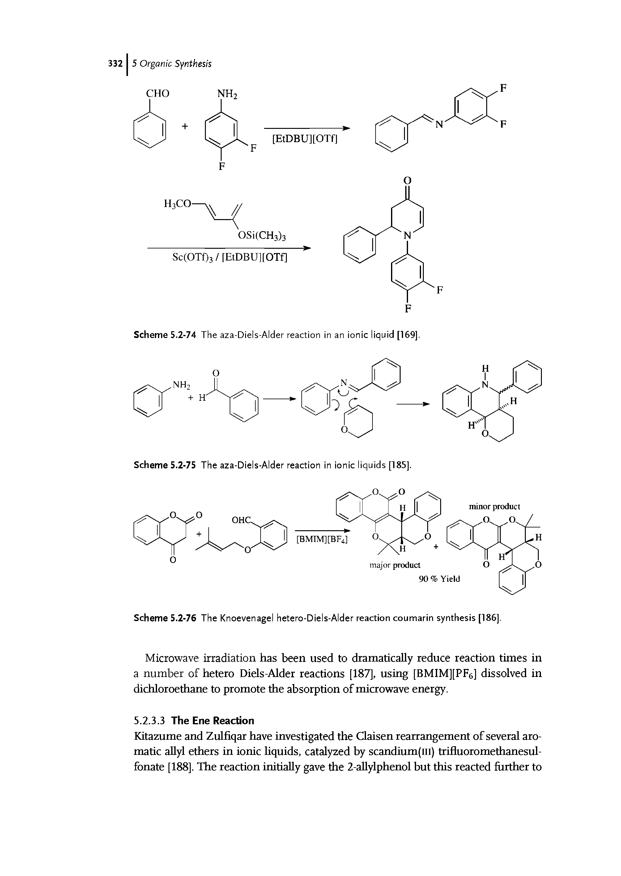 Scheme 5.2-75 The aza-Diels-Alder reaction in ionic liquids [185].