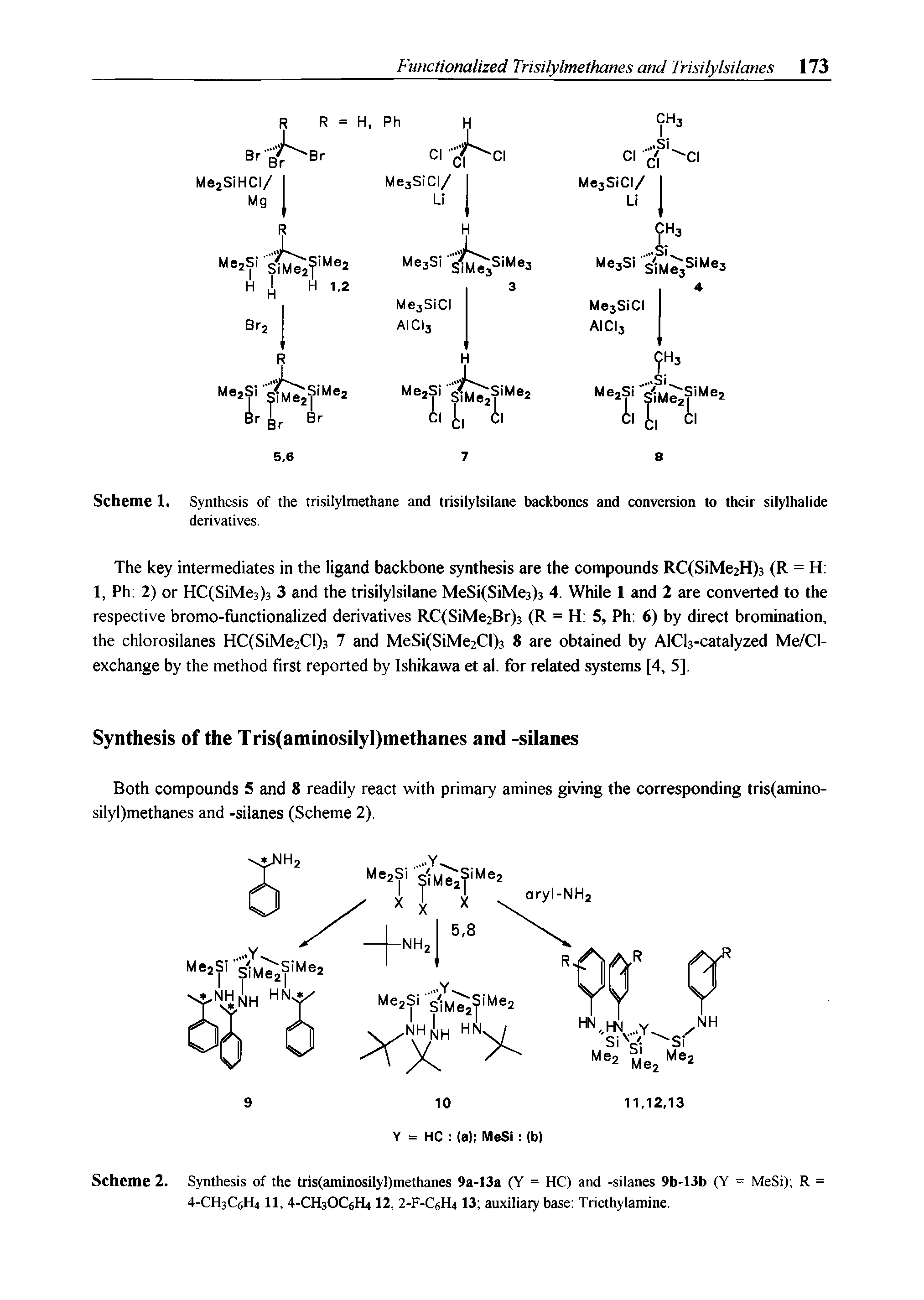 Scheme 2. Synthesis of the tris(aminosilyl)methanes 9a-13a (Y = HC) and -silanes 9b-13b (Y = MeSi) R = 4-CH3C6H4 11, 4-CH3OC6H4 12, 2-F-C6H4 13 auxiliary base Triethylamine.