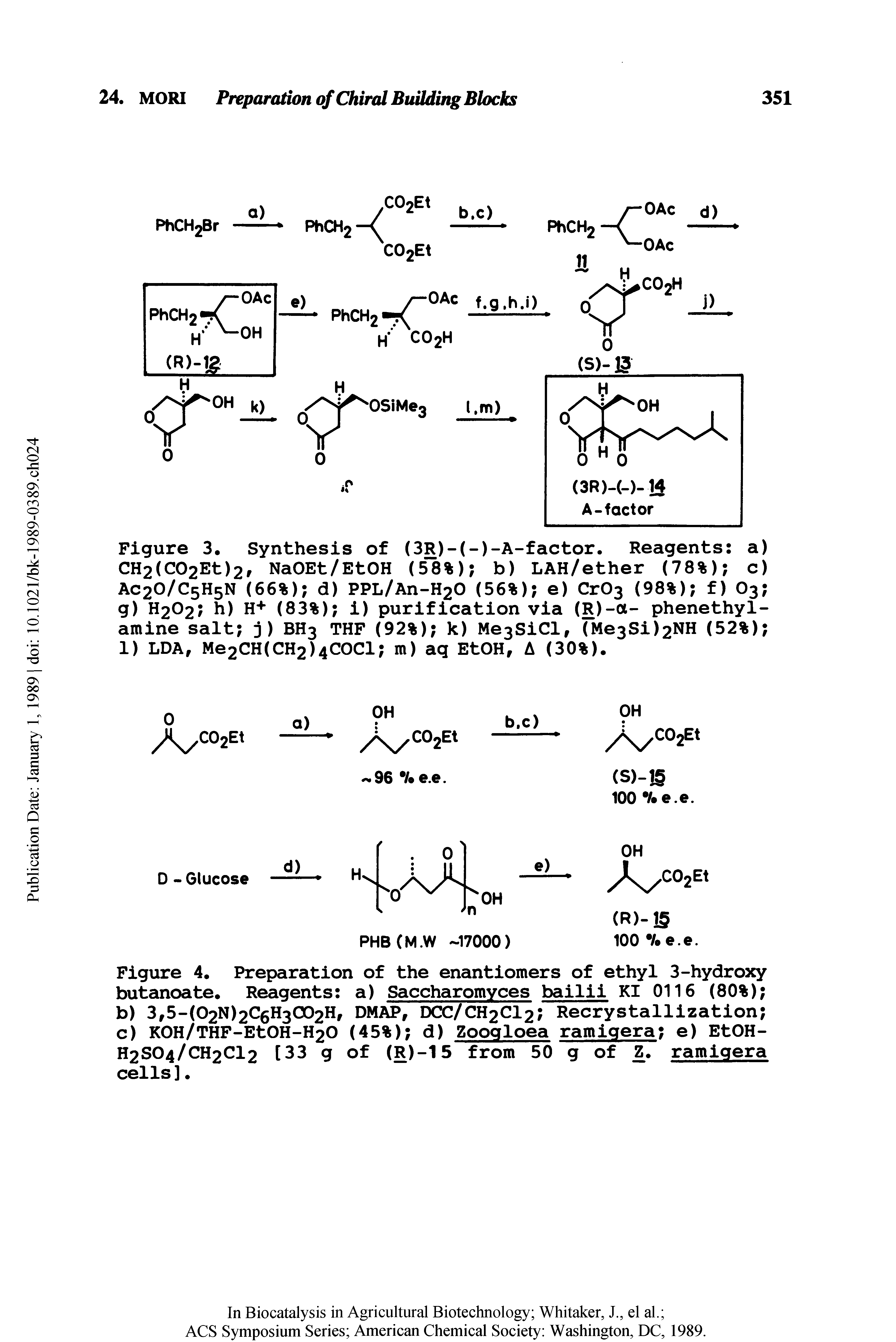 Figure 4. Preparation of the enantiomers of ethyl 3-hydroxy butanoate. Reagents a) Saccharomyces bailii KI 0116 (80%) ...