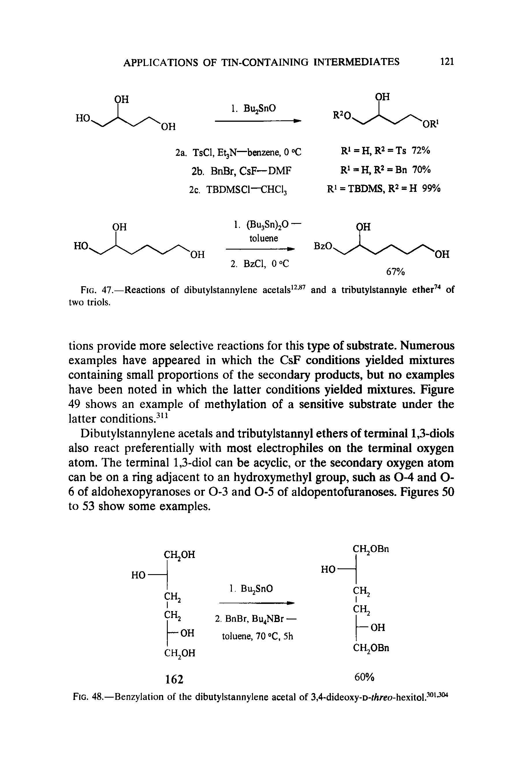 Fig. 48.—Benzylation of the dibutylstannylene acetal of 3,4-dideoxy-D-(fireo-hexitol.-,0U04...