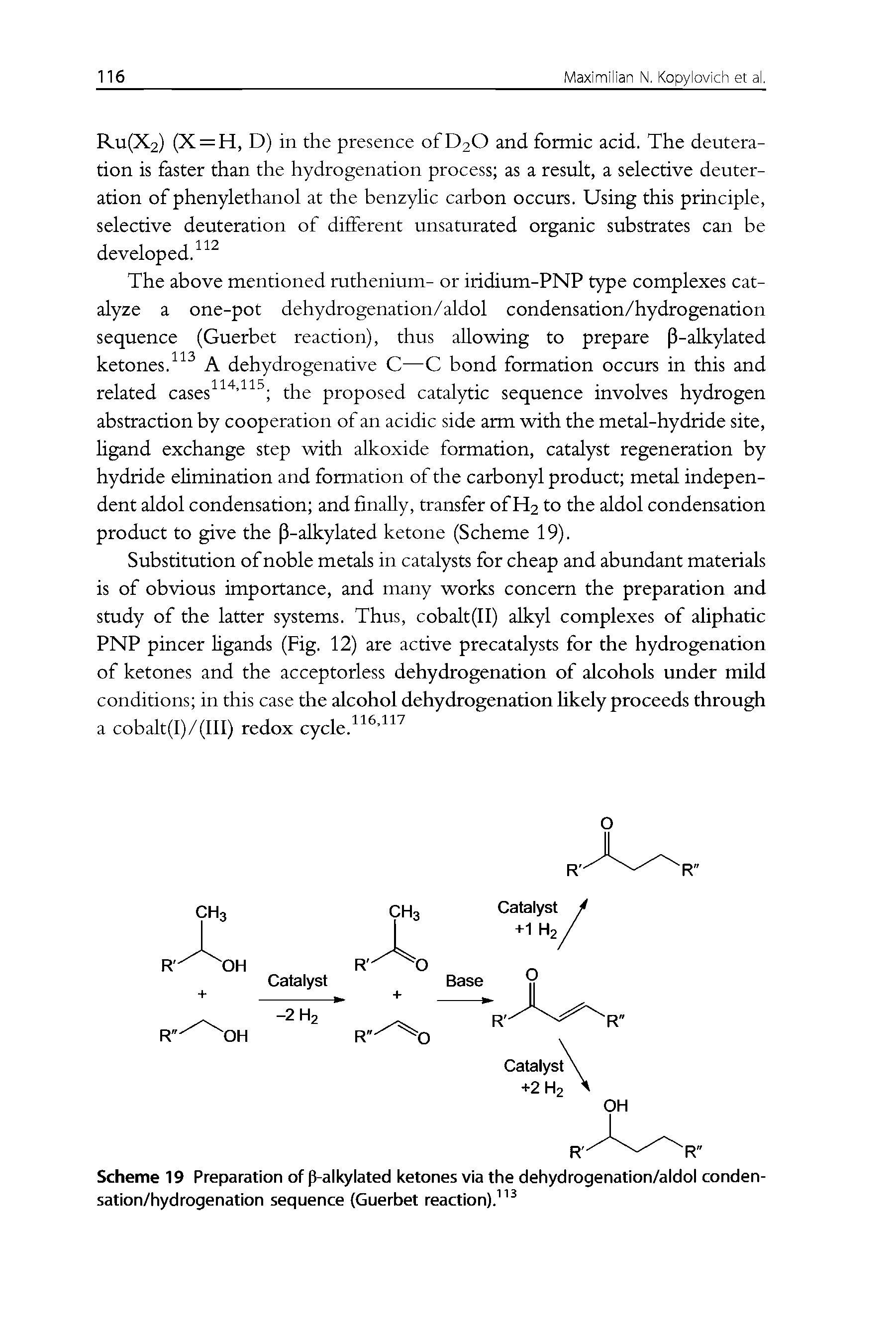 Scheme 19 Preparation of p-all lated ketones via the dehydrogenation/aldol condensation/hydrogenation sequence (Guerbet reaction). ...
