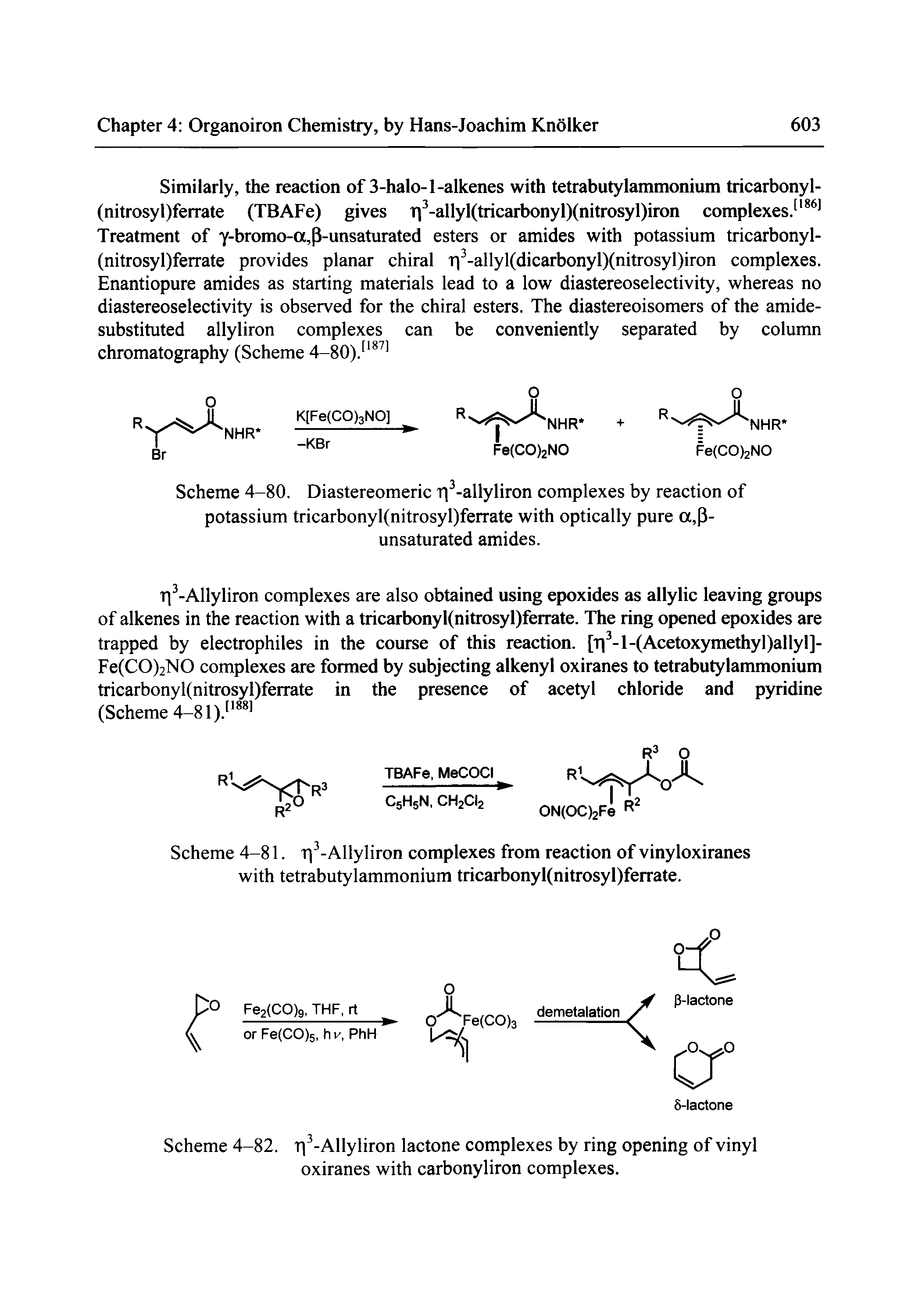 Scheme 4-80. Diastereomeric Tj -allyliron complexes by reaction of potassium tricarbonyl(nitrosyl)ferrate with optically pure a,P-unsaturated amides.
