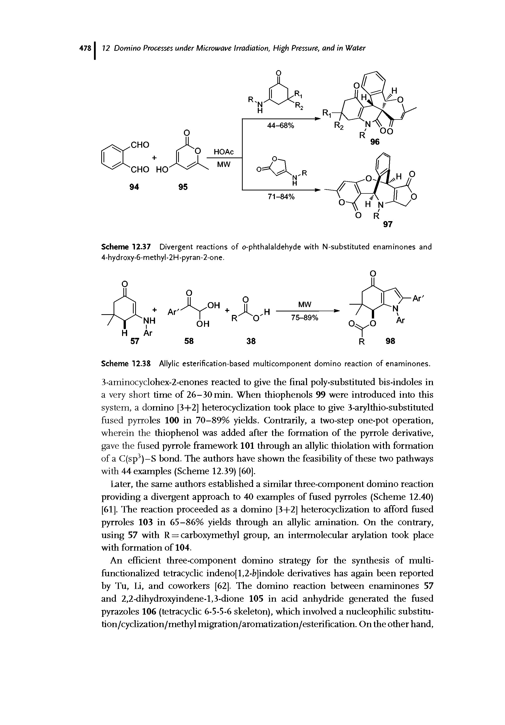 Scheme 12.38 Allylic esterification-based multicomponent domino reaction of enaminones.