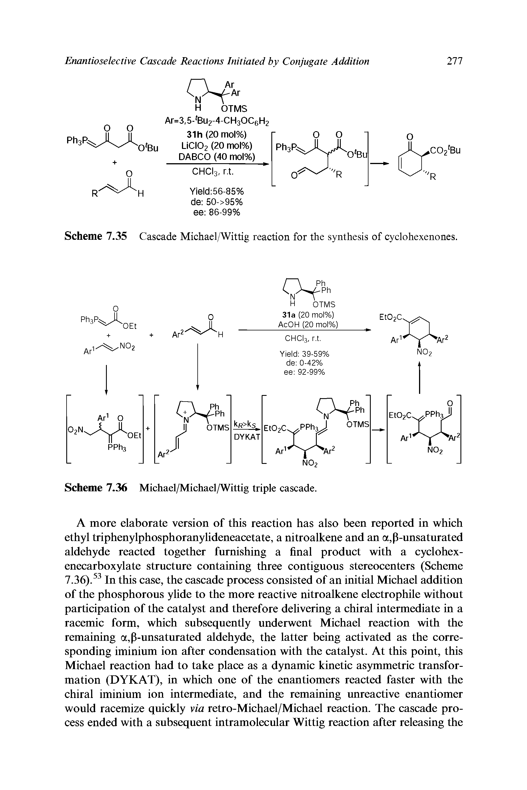 Scheme 7.35 Cascade Michael/Wittig reaction for the synthesis of cyclohexenones.