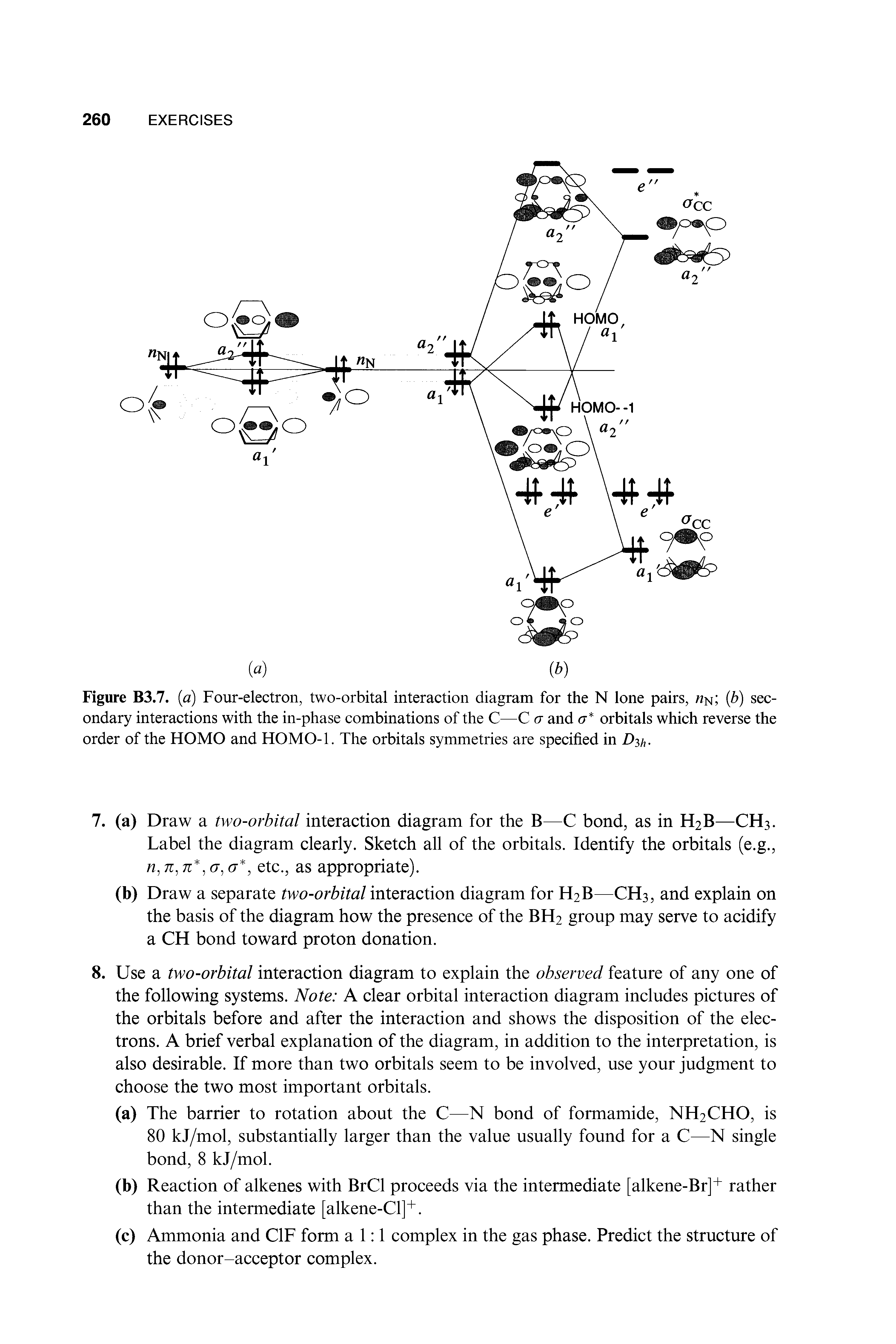 Figure B3.7. (a) Four-electron, two-orbital interaction diagram for the N lone pairs, nn (b) secondary interactions with the in-phase combinations of the C—C a and a orbitals which reverse the order of the HOMO and HOMO-1. The orbitals symmetries are specified in D h-...
