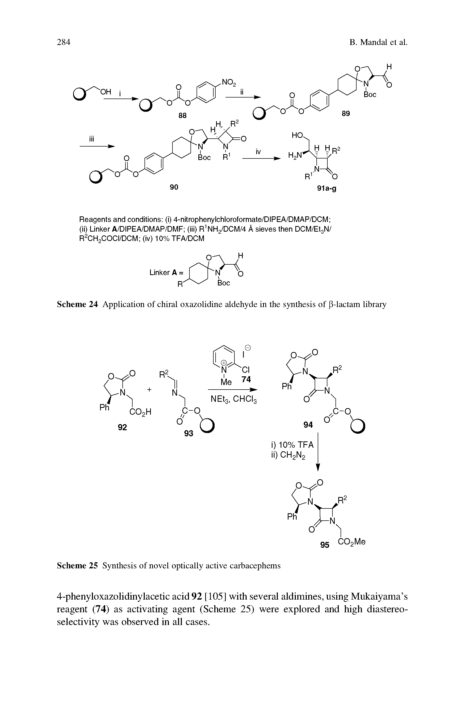 Scheme 24 Application of chiral oxazolidine aldehyde in the synthesis of P-lactam library...