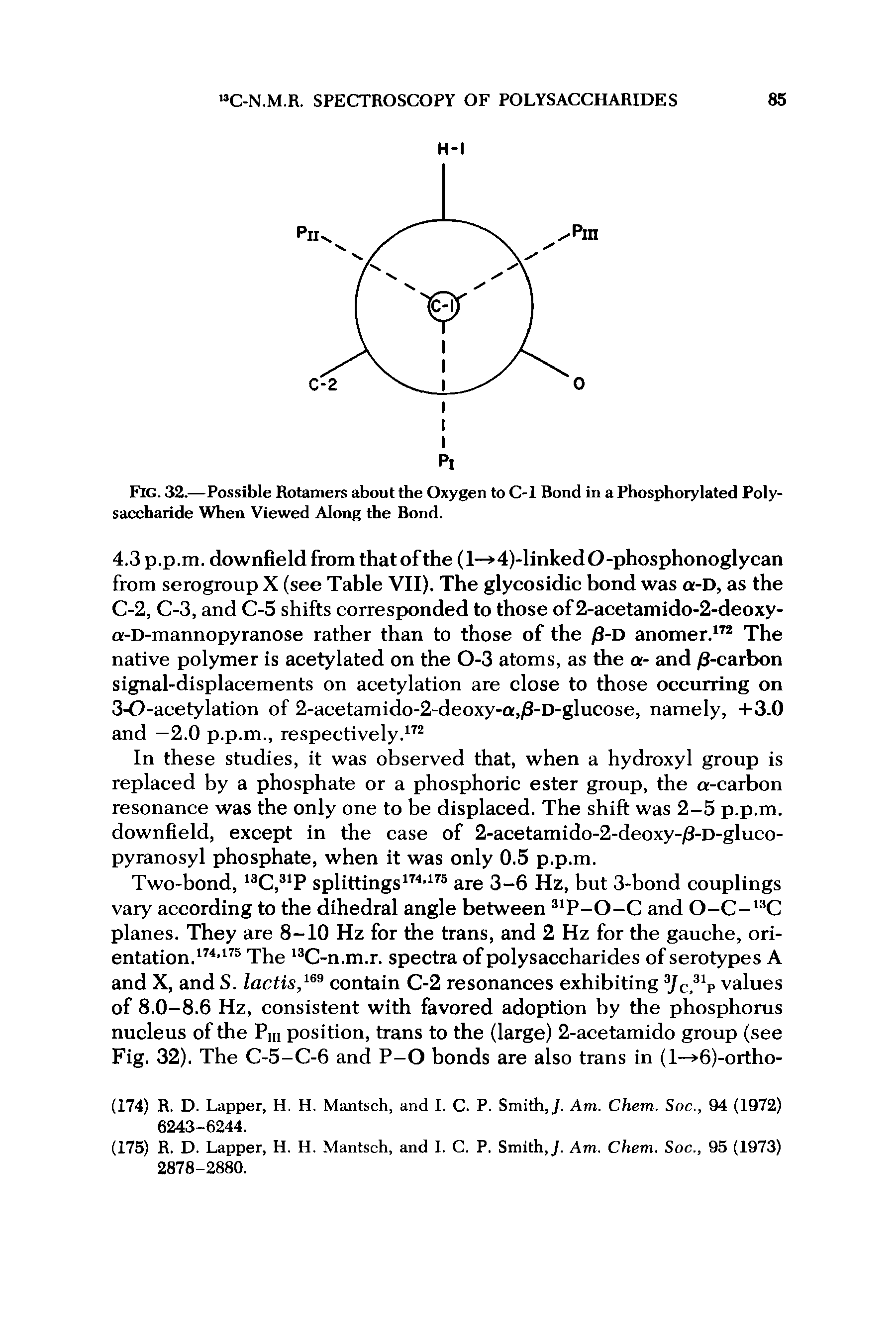 Fig. 32.—Possible Rotamers about the Oxygen to C-l Bond in a Phosphorylated Polysaccharide When Viewed Along the Bond.