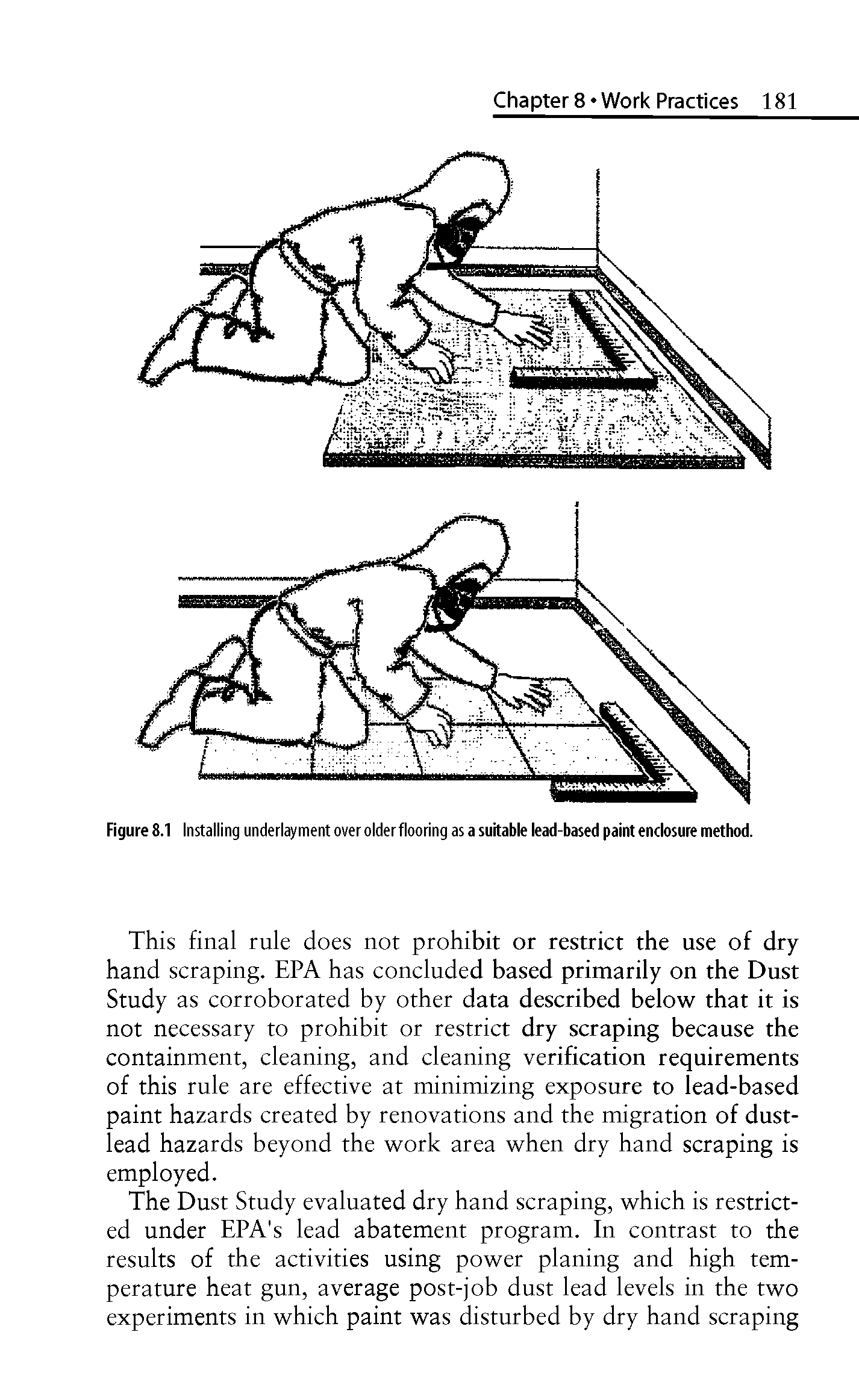 Figure 8.1 Installing underlayment over older flooring as a suitable lead-based paint enclosure method.