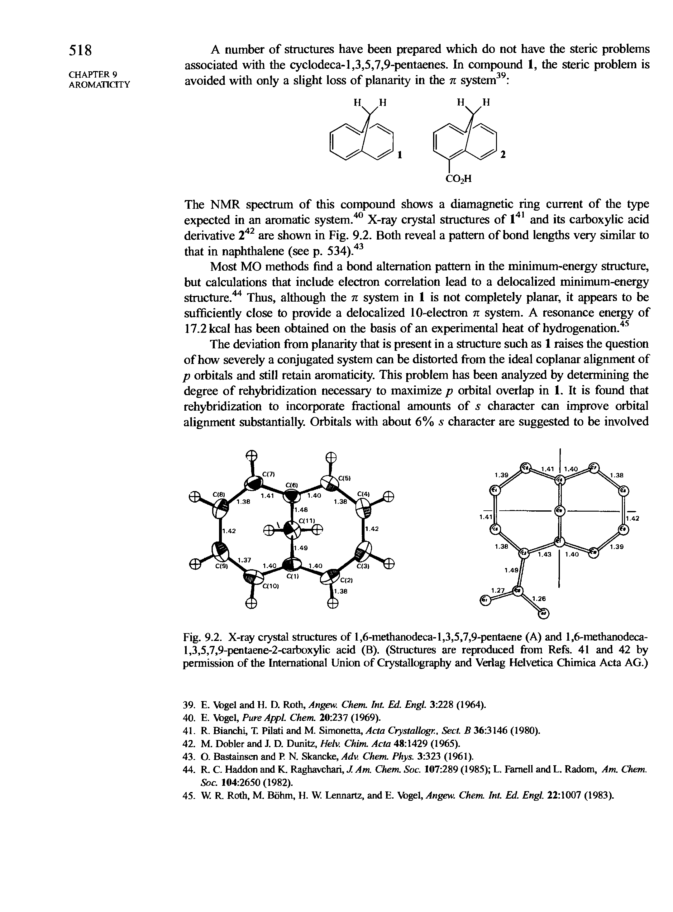 Fig. 9.2. X-ray crystal stmctures of l,6-methanodeca-l,3,5,7,9-pentaene (A) and 1,6-methanodeca-l,3,5,7,9-pentaene-2-carboxylic acid (B). (Structures are reproduced from Refs. 41 and 42 by permission of the International Union of Crystallography and Verlag Helvetica Chimica Acta AG.)...