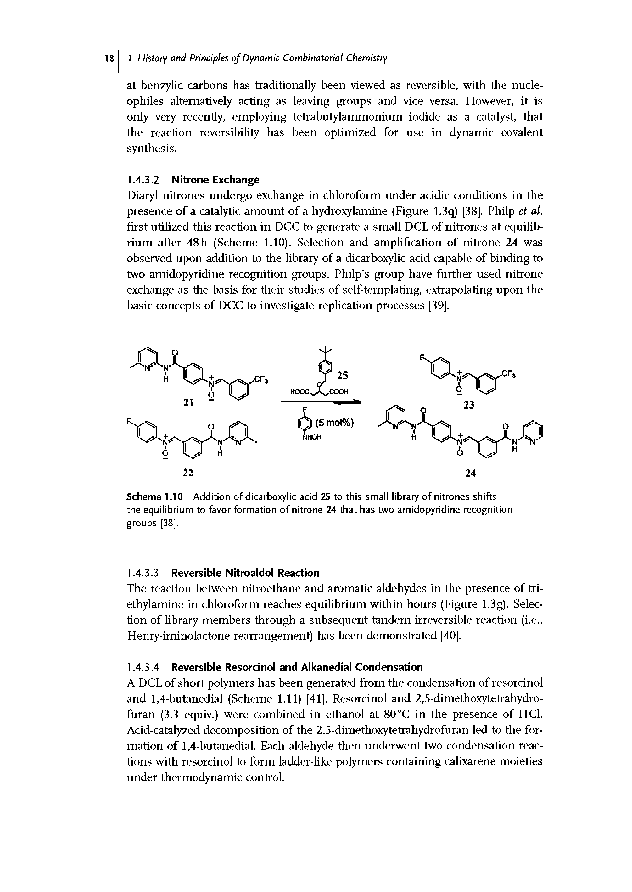 Scheme 1.10 Addition of dicarboxylic acid 25 to this small library of nitrones shifts the equilibrium to favor formation of nitrone 24 that has two amidopyridine recognition groups [38].