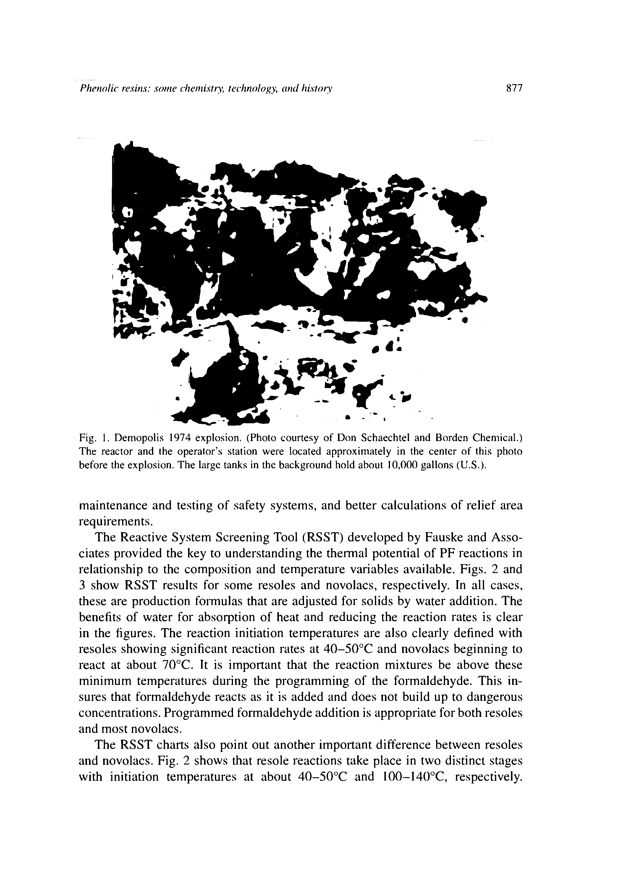 Fig. 1. Demopolis 1974 explosion. (Photo courtesy of Don Schaechtel and Borden Chemical.) The reactor and the operator s station were located approximately in the center of this photo before the explosion. The hu ge tanks in the background hold about 10,000 gallons (U.S.).