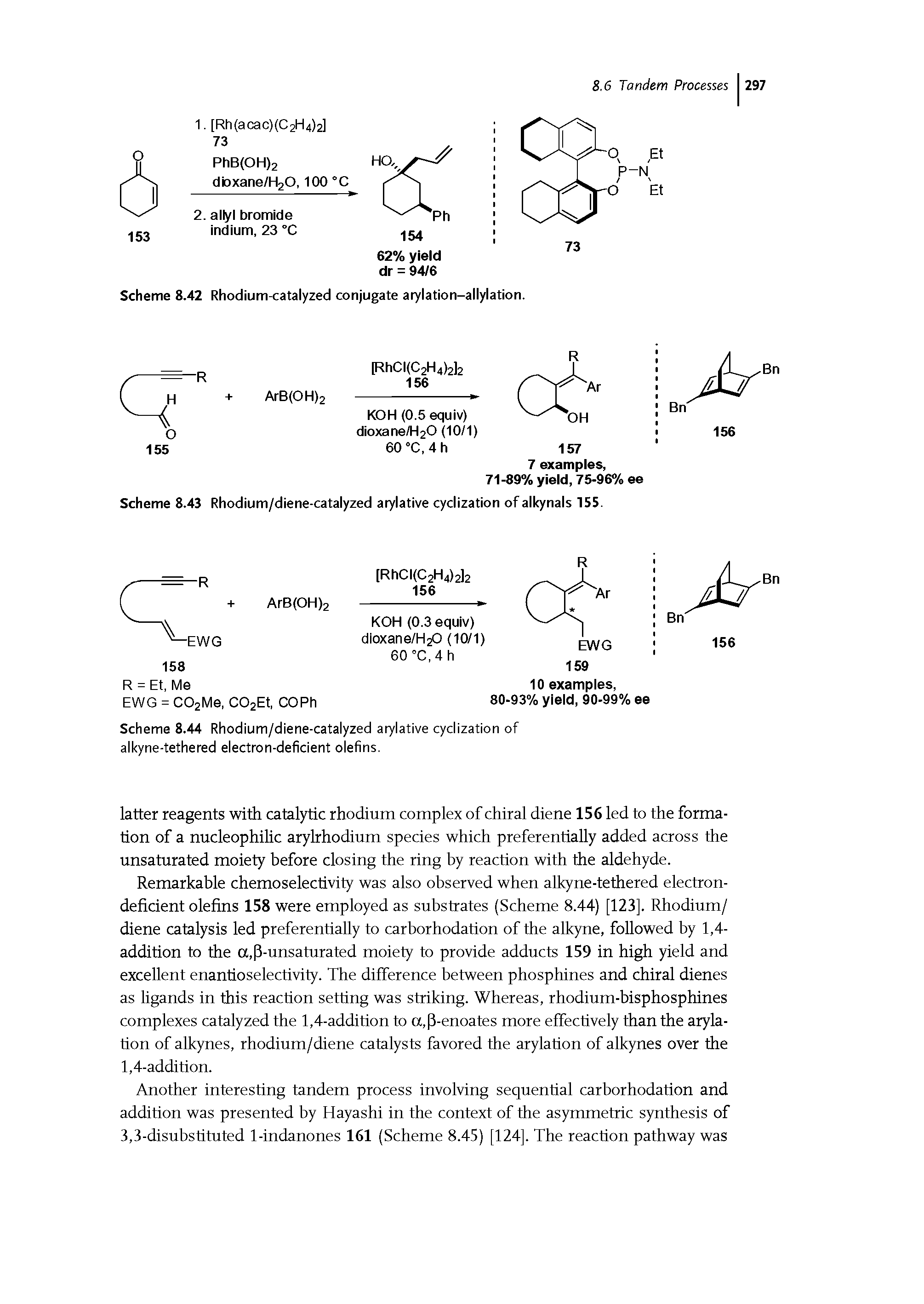 Scheme 8.43 Rhodium/diene-catalyzed arylative cyclization of alkynals 155.