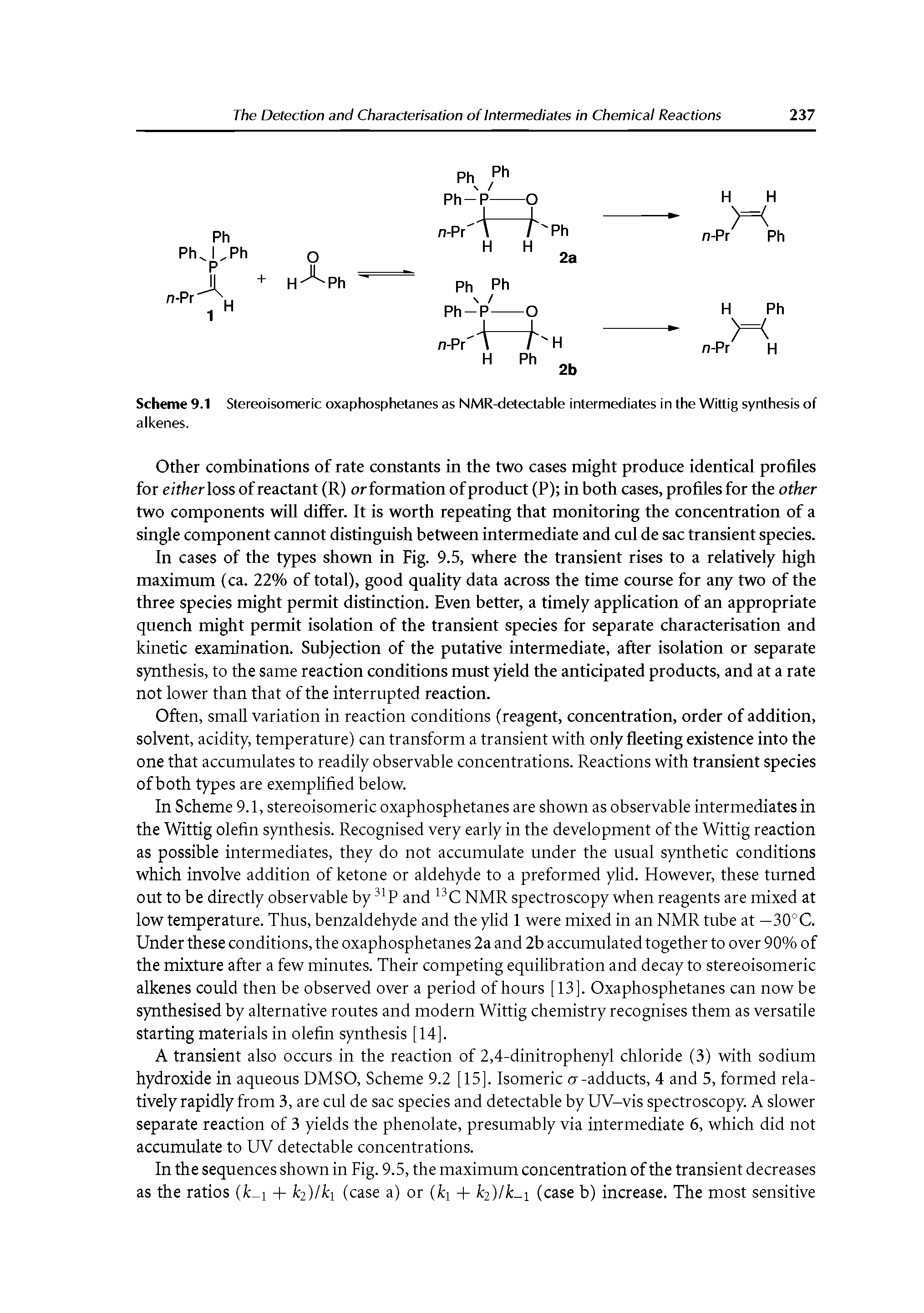 Scheme 9.1 Stereoisomeric oxaphosphetanes as NMR-detectable intermediates in the Wittig synthesis of alkenes.