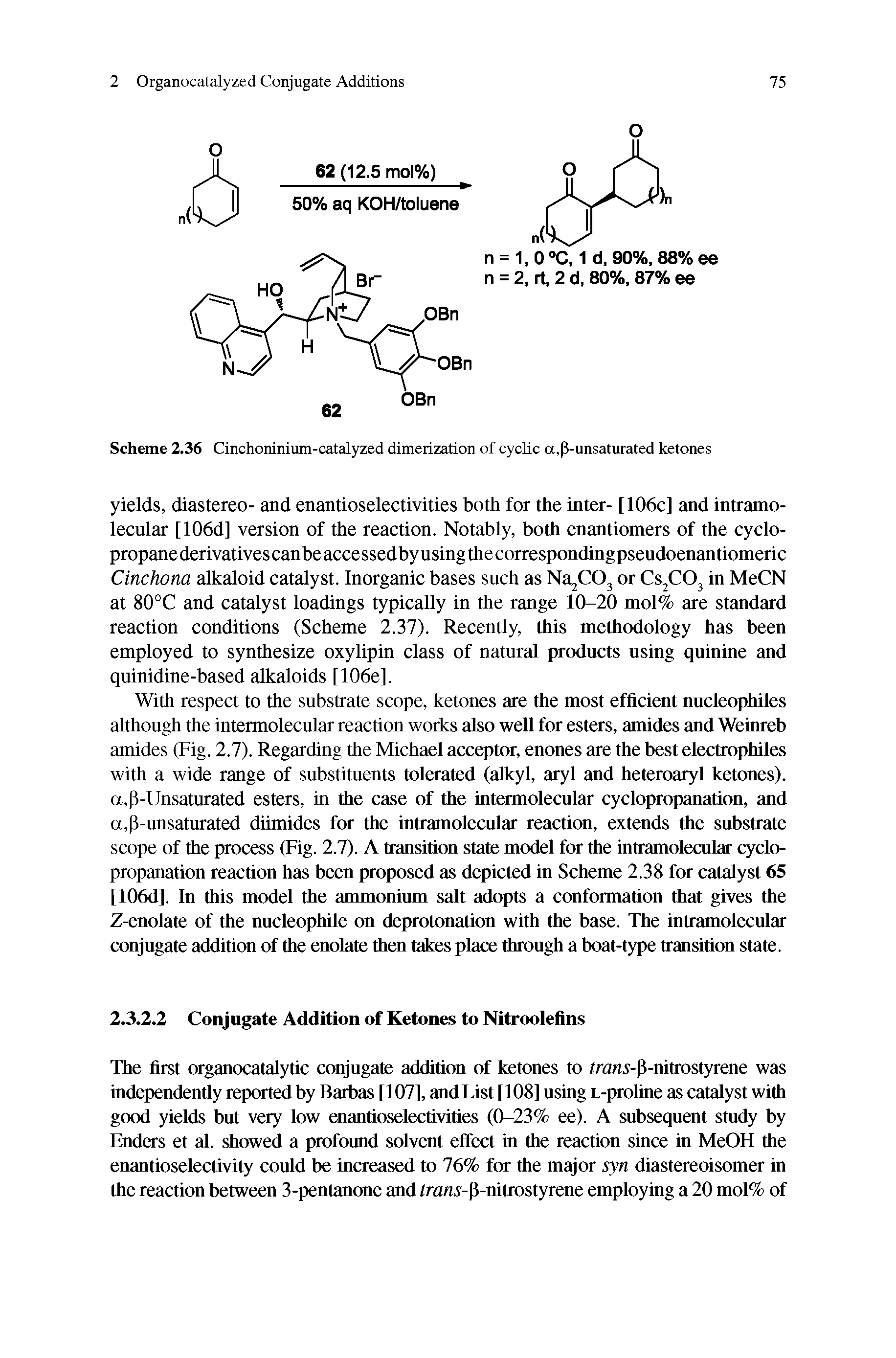 Scheme 2.36 Cinchoninium-catalyzed dimerization of cyclic a,p-unsaturated ketones...