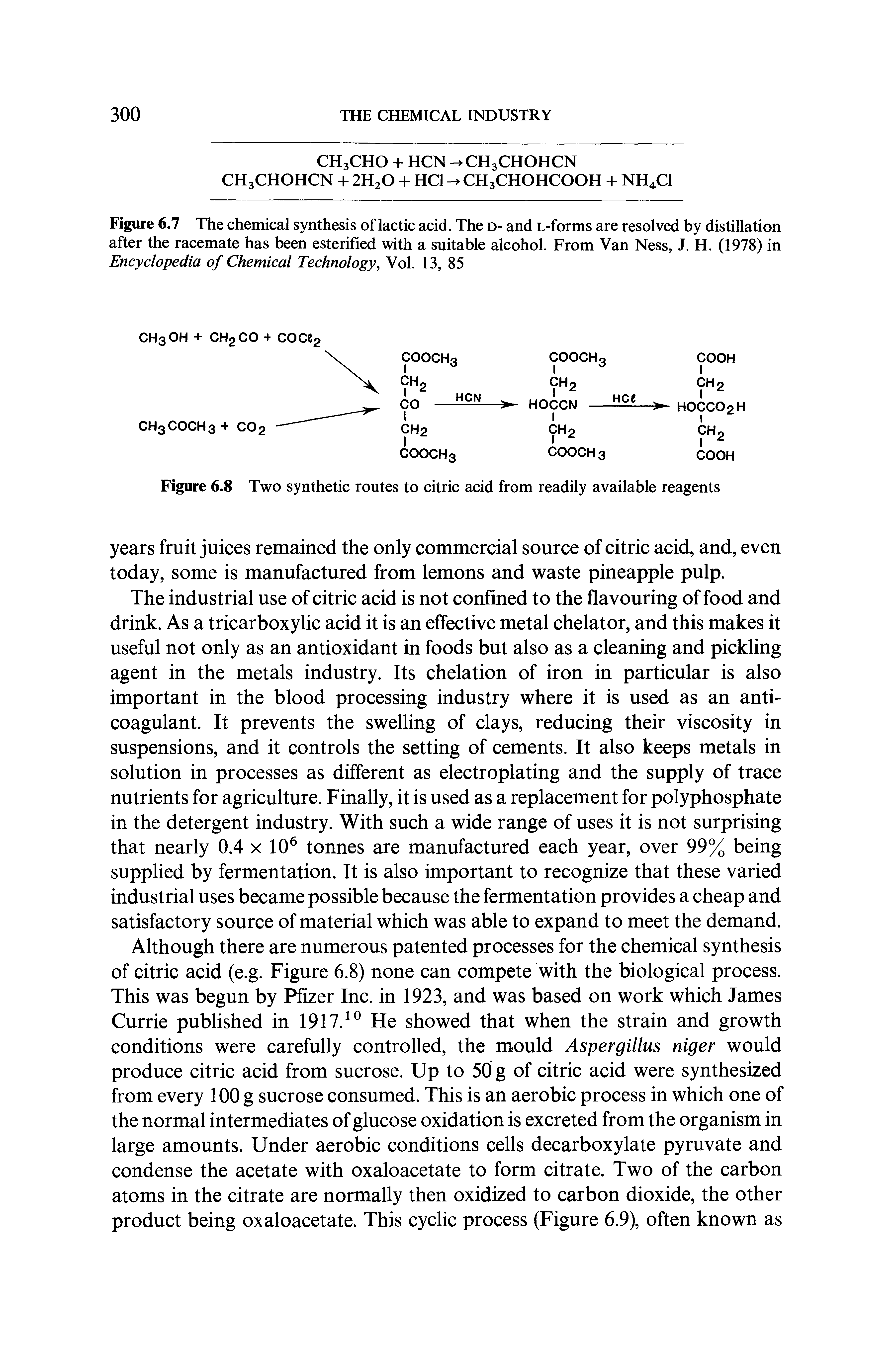 Figure 6.7 The chemical synthesis of lactic acid. The d- and L-forms are resolved by distillation after the racemate has been esterified with a suitable alcohol. From Van Ness, J. H. (1978) in Encyclopedia of Chemical Technology, Vol. 13, 85...