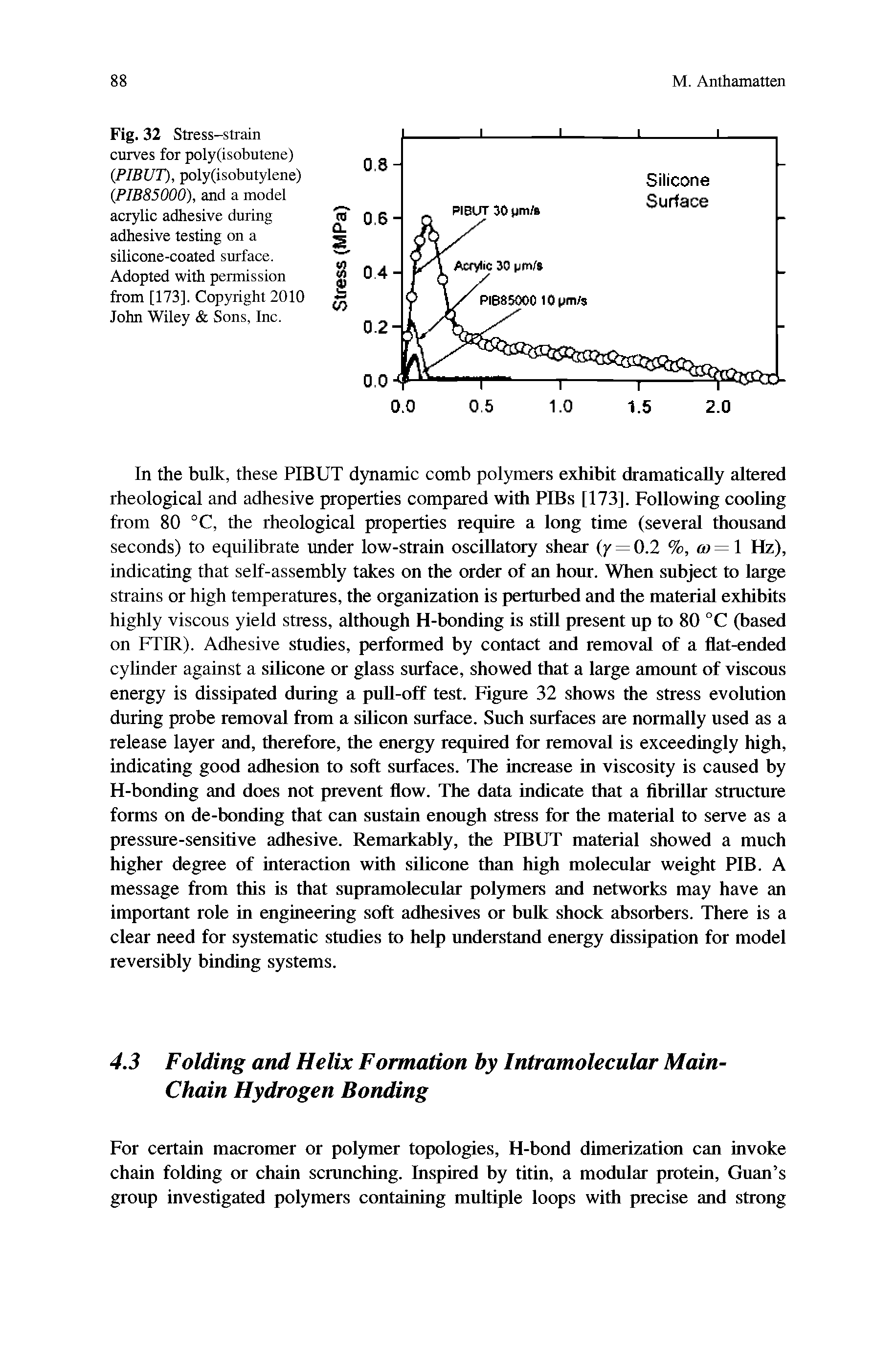 Fig. 32 Stress-strain curves for poly(isobutene) (PIBUT), poly(isobutylene) (PIB85000), and a model acrylic adhesive during adhesive testing on a silicone-coated surface. Adopted with permission from [173]. Copyright 2010 John Wiley Sons, Inc.