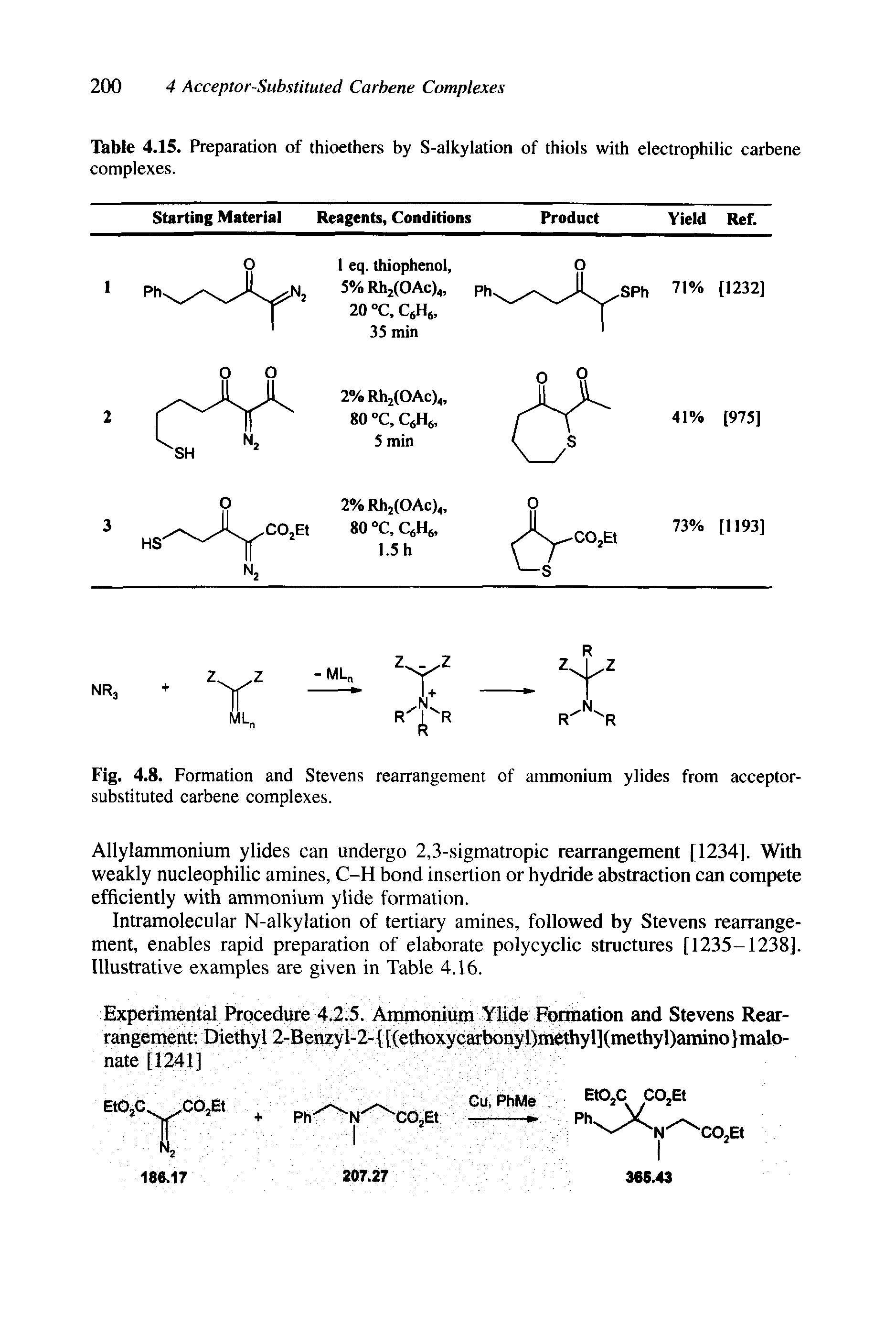 Table 4.15. Preparation of thioethers by S-alkylation of thiols with electrophilic carbene complexes.