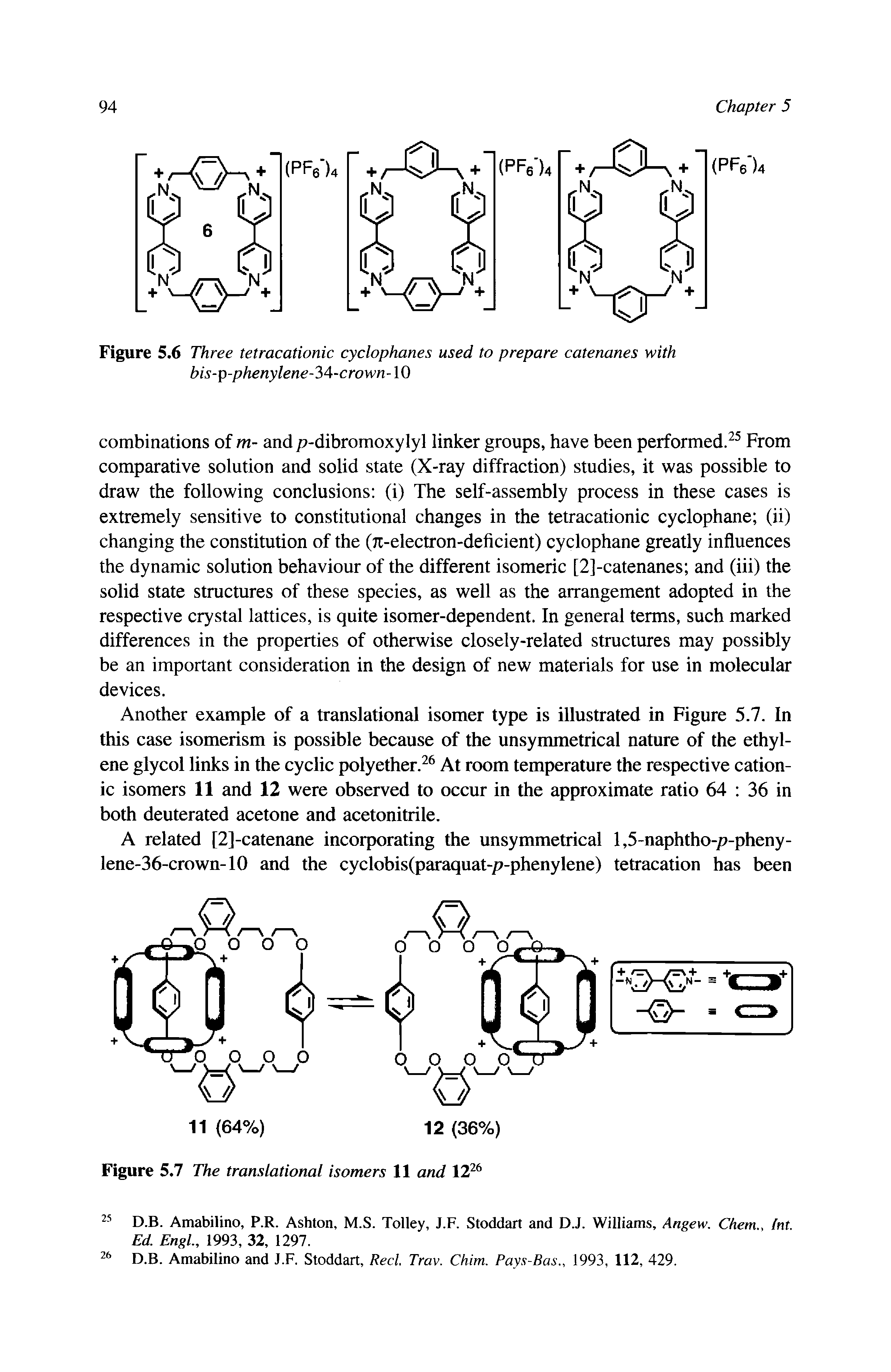 Figure 5.6 Three tetracationic cyclophanes used to prepare catenaries with bis-p-phenylene-34-crown-lQ...