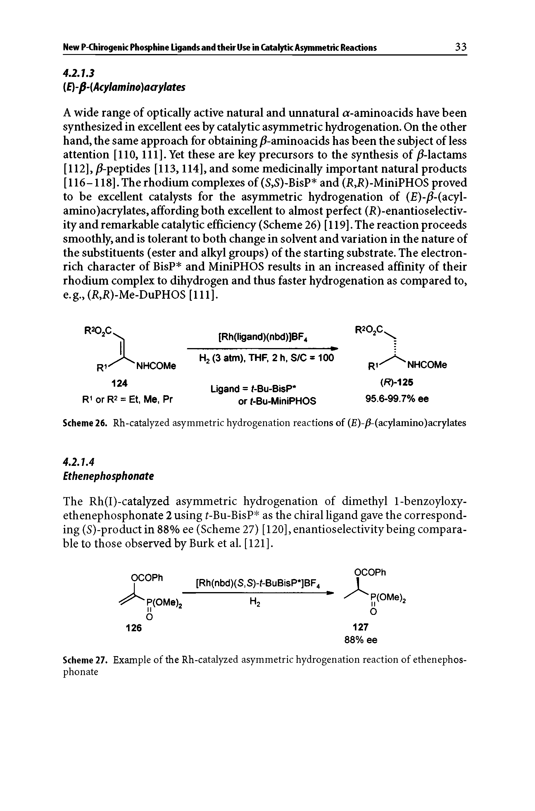 Scheme 27. Example of the Rh-catalyzed asymmetric hydrogenation reaction of ethenephosphonate...