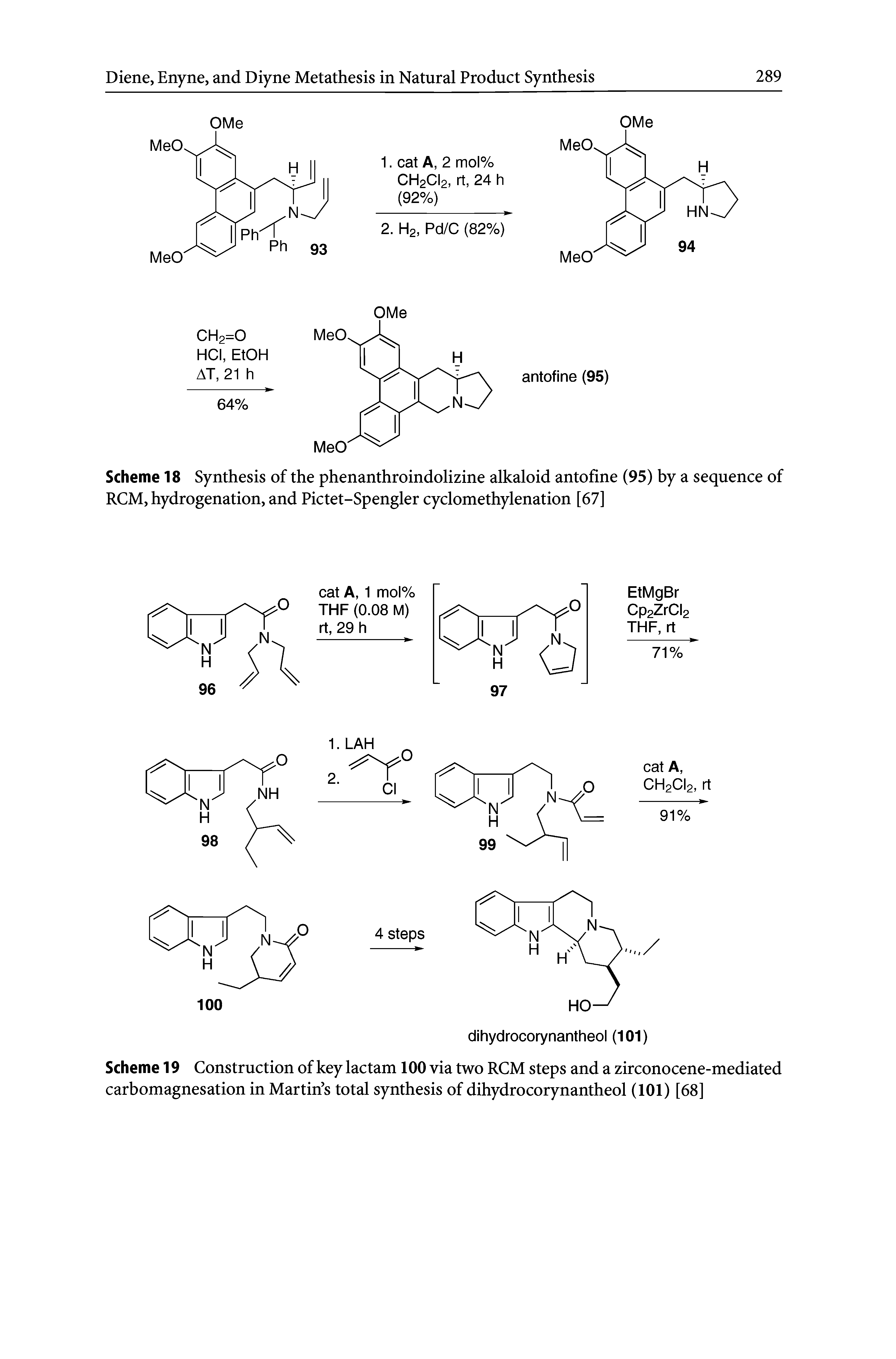 Scheme 18 Synthesis of the phenanthroindolizine alkaloid antofine (95) by a sequence of RCM, hydrogenation, and Pictet-Spengler cyclomethylenation [67]...