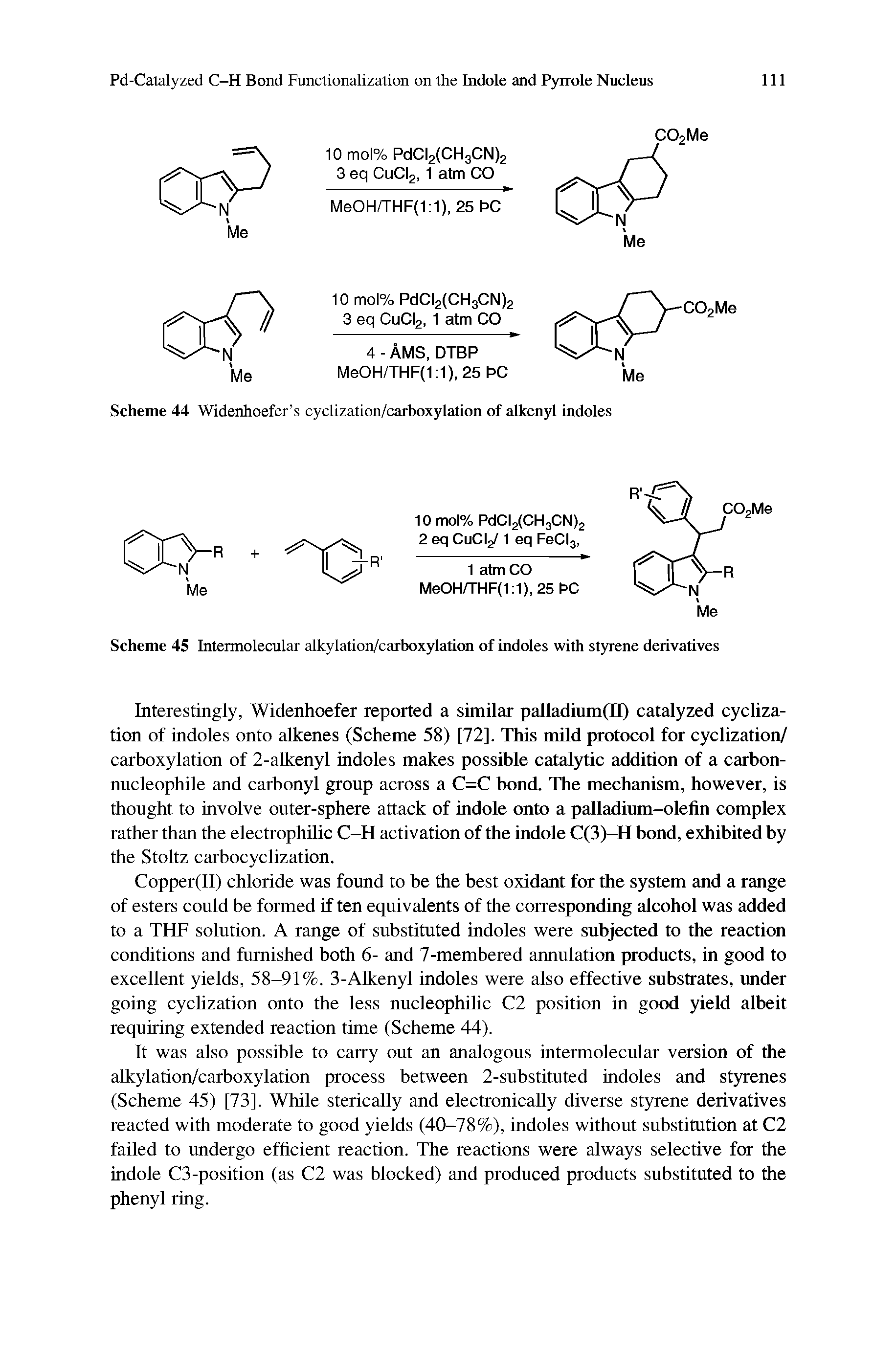 Scheme 44 Widenhoefer s cyclization/carboxylation of alkenyl indoles...