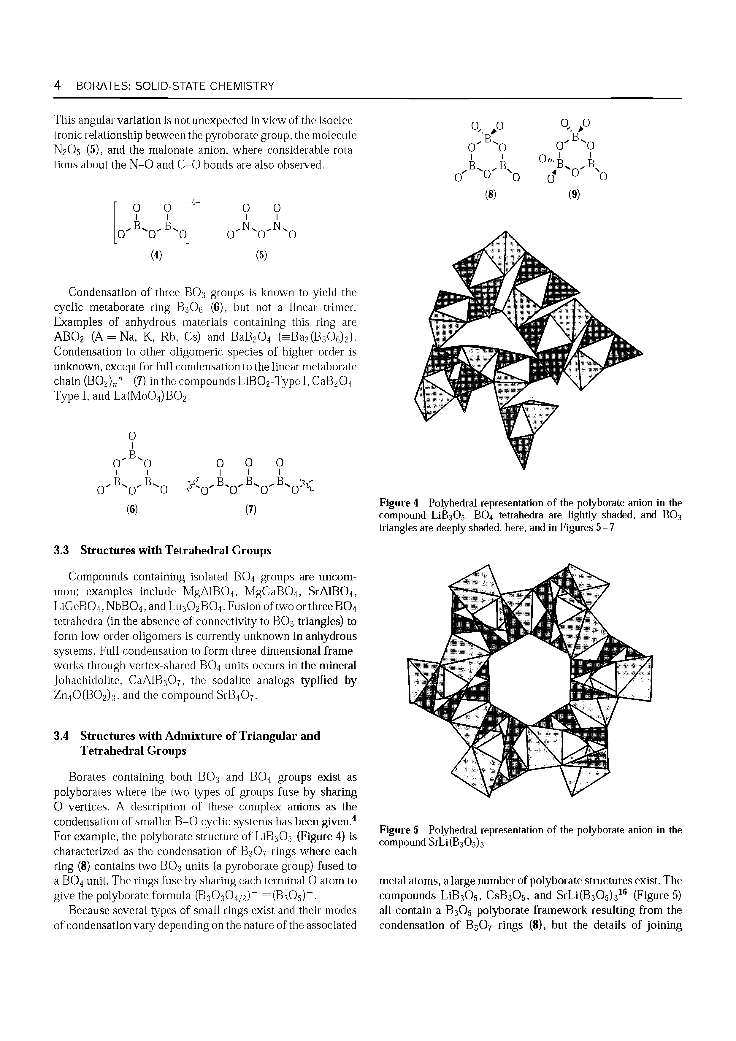 Figure 4 Polyhedral representation of the polyborate anion in the compound LlBsOs. BO4 tetrahedra are lightly shaded, and BO3 triangles are deeply shaded, here, and in Figures 5-7...