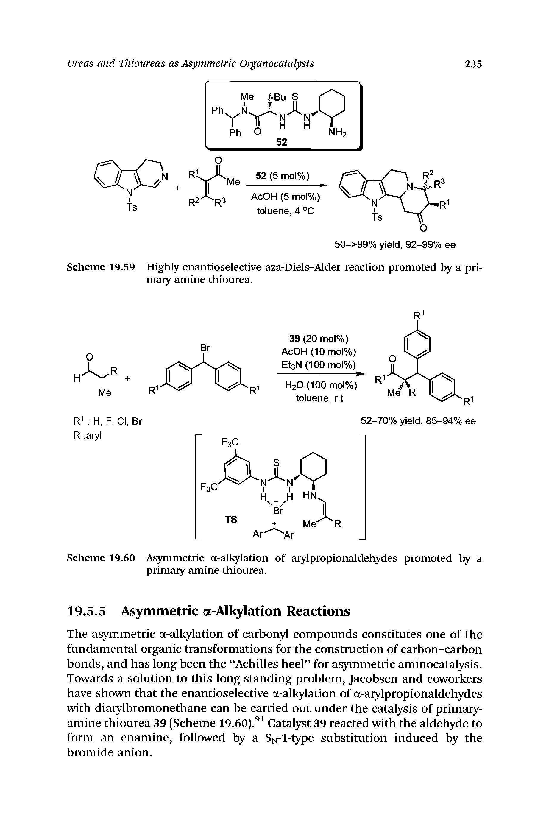 Scheme 19.59 Highly enantioselective aza-Diels-Alder reaction promoted by a primary amine-thiourea.