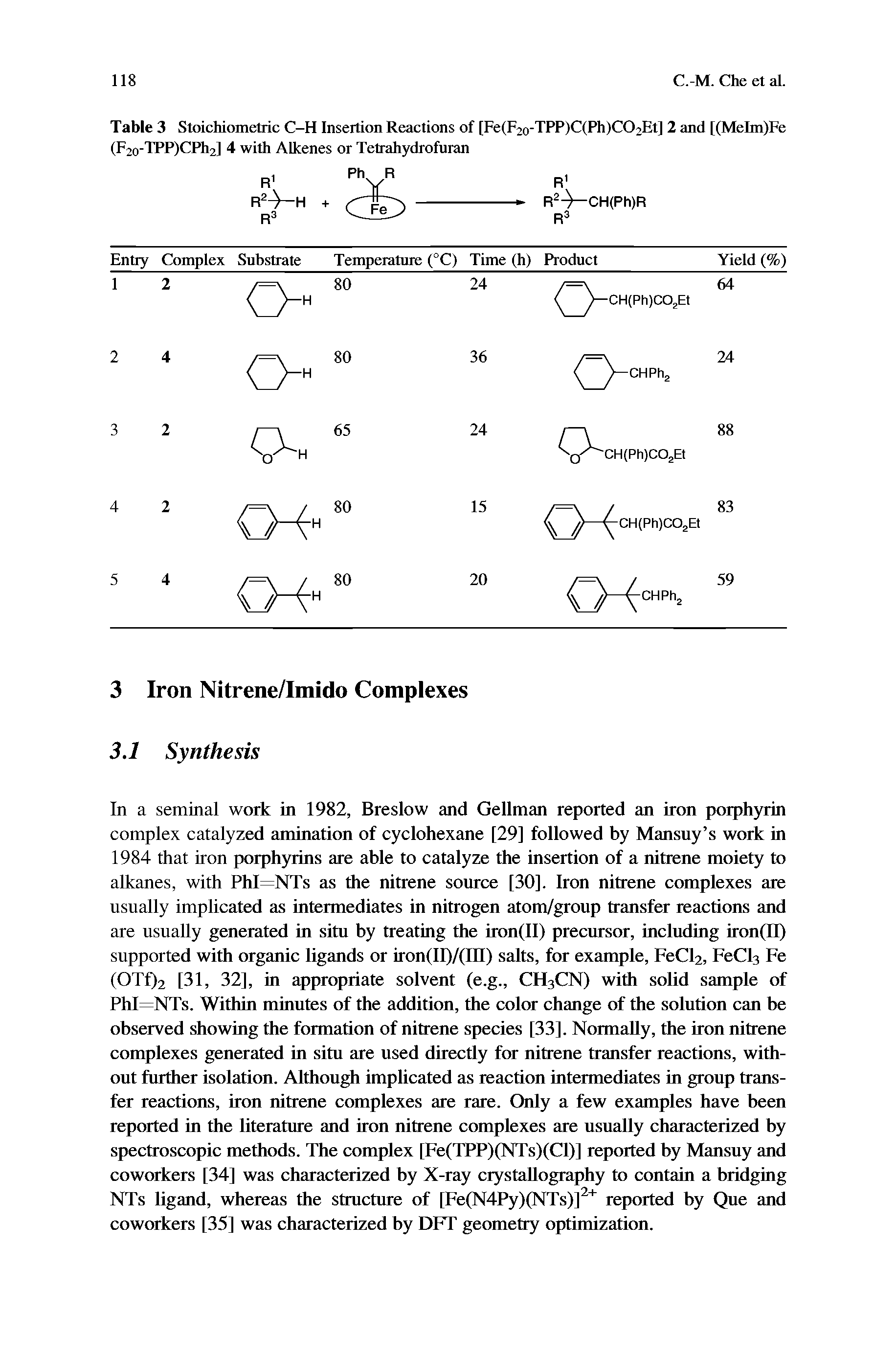 Table 3 Stoichiometric C-H Insertion Reactions of [Fe(F20-TPP)C(Ph)CO2Et] 2 and [(MeIm)Fe (F2o-TPP)CPli2] 4 with Alkenes or Tetrahydrofuran...