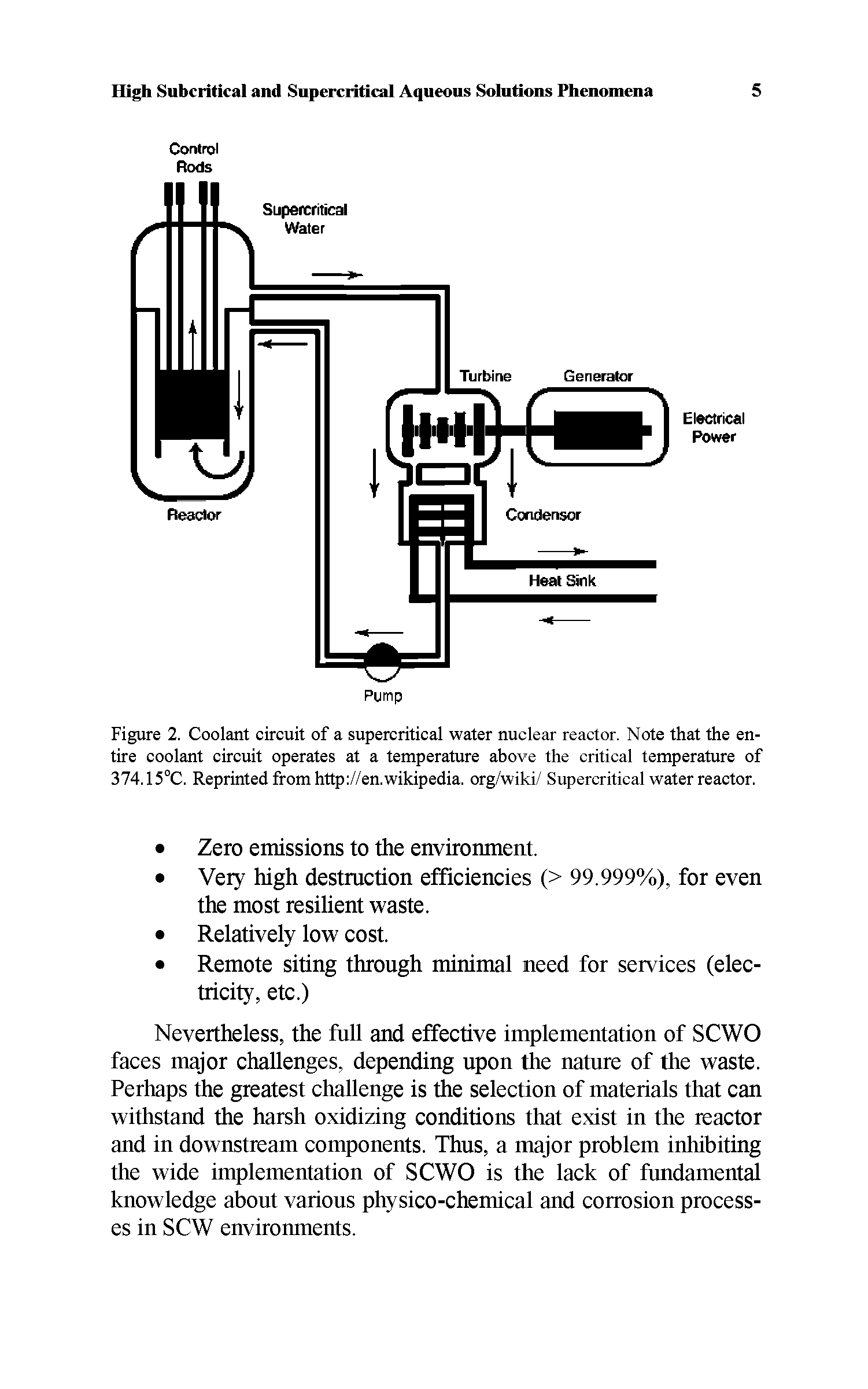 Figure 2. Coolant circuit of a supercritical water nuclear reactor. Note that the entire coolant circuit operates at a temperature above the critical temperature of 374.15°C. Reprinted from http //en.Wikipedia, org/wiki/ Supercritical water reactor.