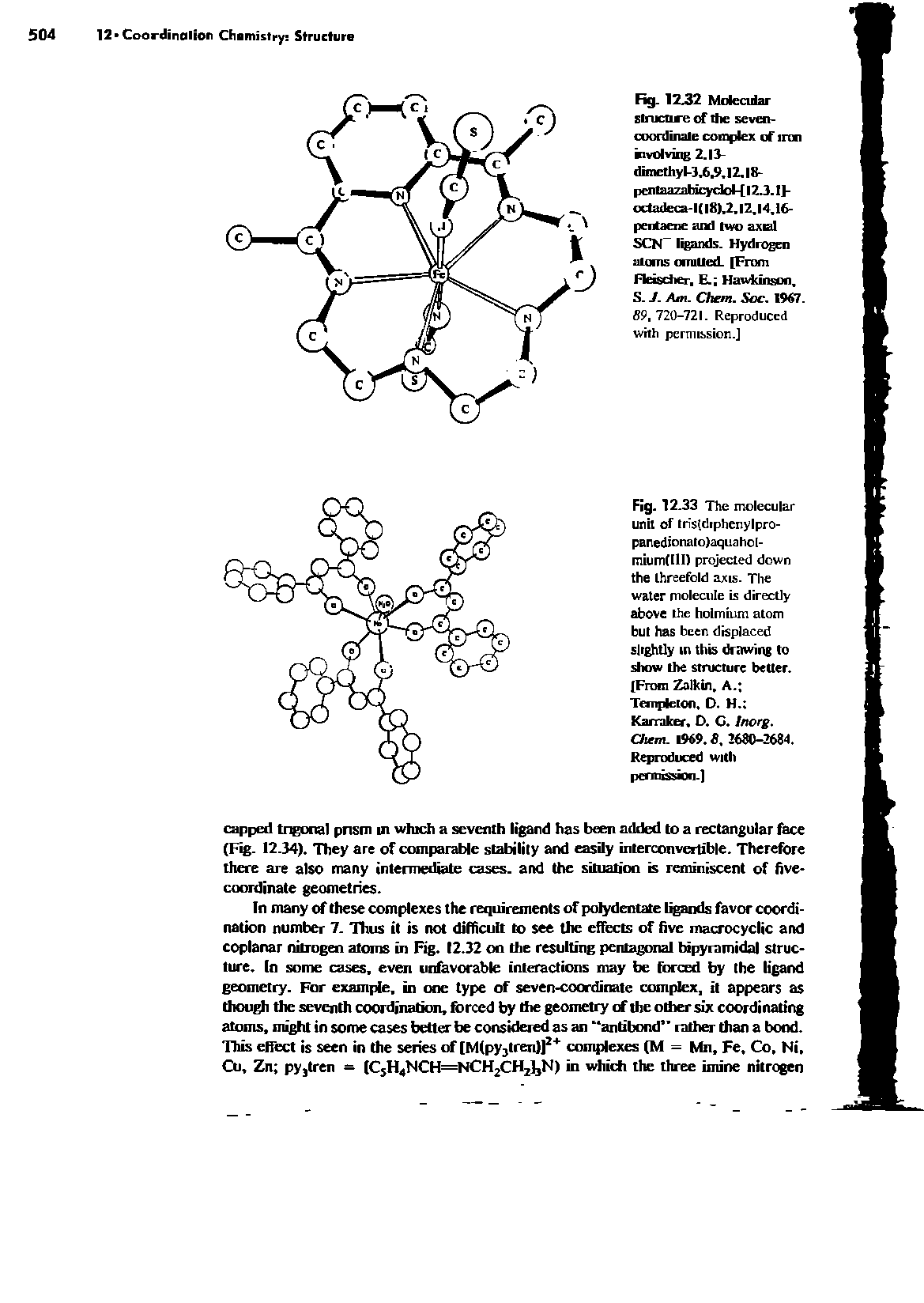 Fig. 12.33 The molecular unit of tn s((lrphenylpro-paredionalo)aquahol-mium(lll) projected down the threefold axis. The water molecule is directly above the holmium atom but has been displaced slightly in this drawing to show the structure better. [From Zalkin, A. Templeton, O. H. Karraker, O. C. Incrg. Chem. 1969.8, 2680-2684. Reproduced with permission-]...