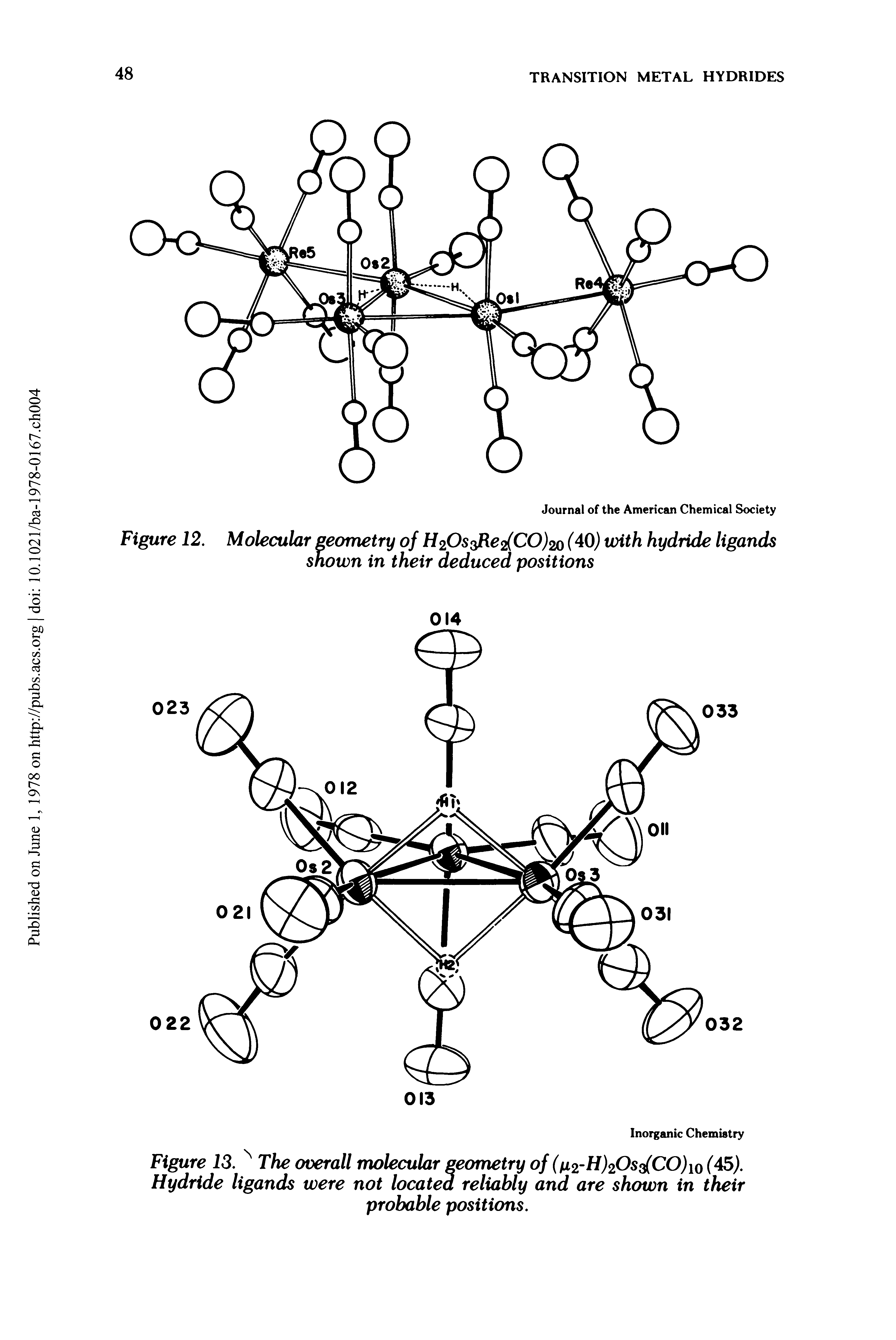 Figure 13. N The overall molecular geometry o/(/x2-H)2Os3(CO)io(45). Hydride ligands were not located reliably and are shown in their probable positions.