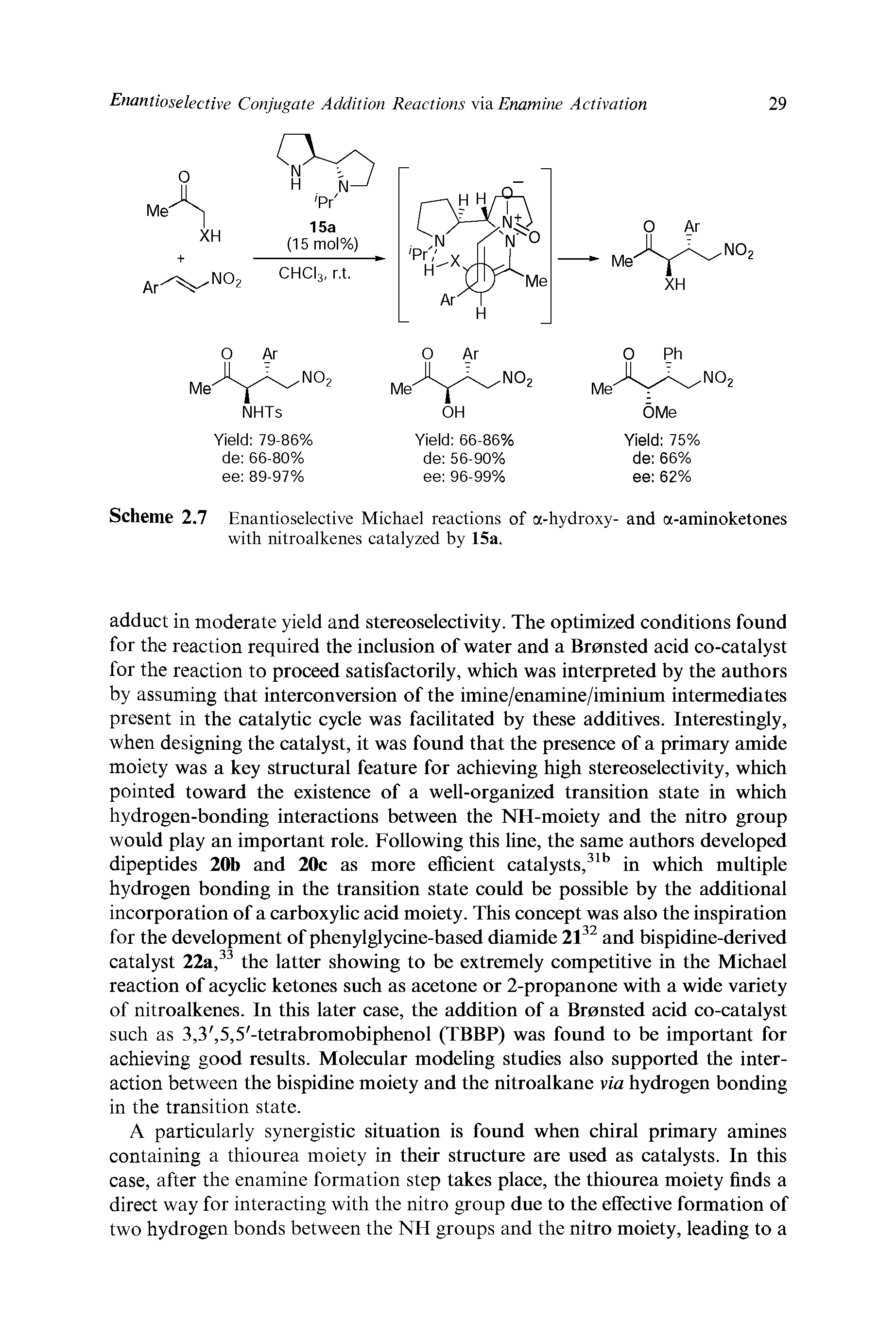 Scheme 2.7 Enantioselective Michael reactions of a-hydroxy- and a-aminoketones with nitroalkenes catalyzed by 15a.