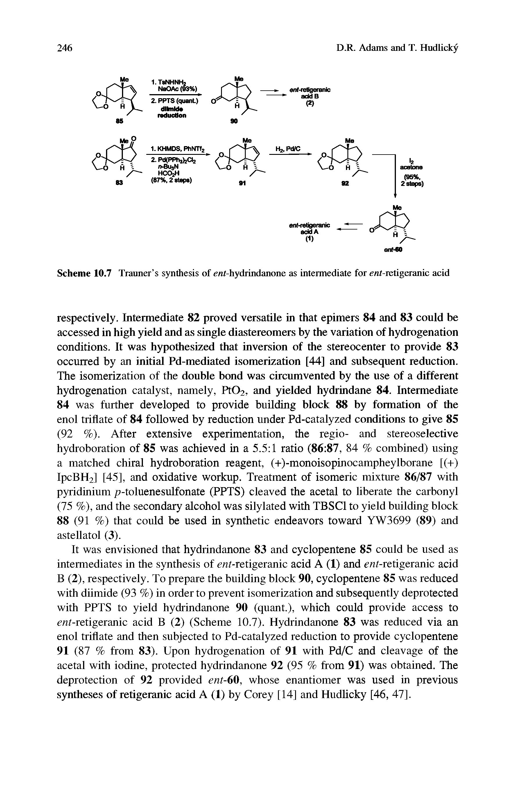 Scheme 10.7 Trauner s synthesis of ent-hydrindanone as intermediate for ent-retigeranic acid...
