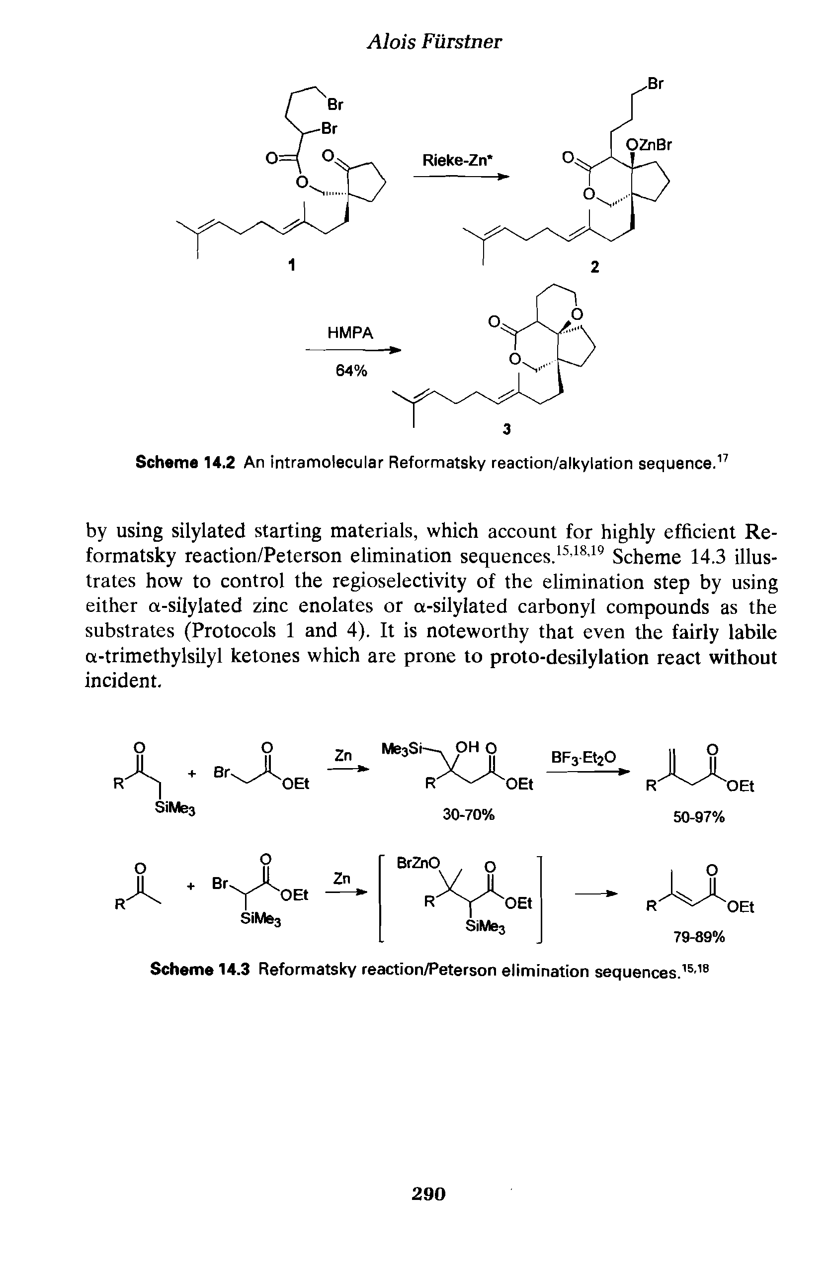 Scheme 14.3 Reformatsky reaction/Peterson elimination sequences.15 18...